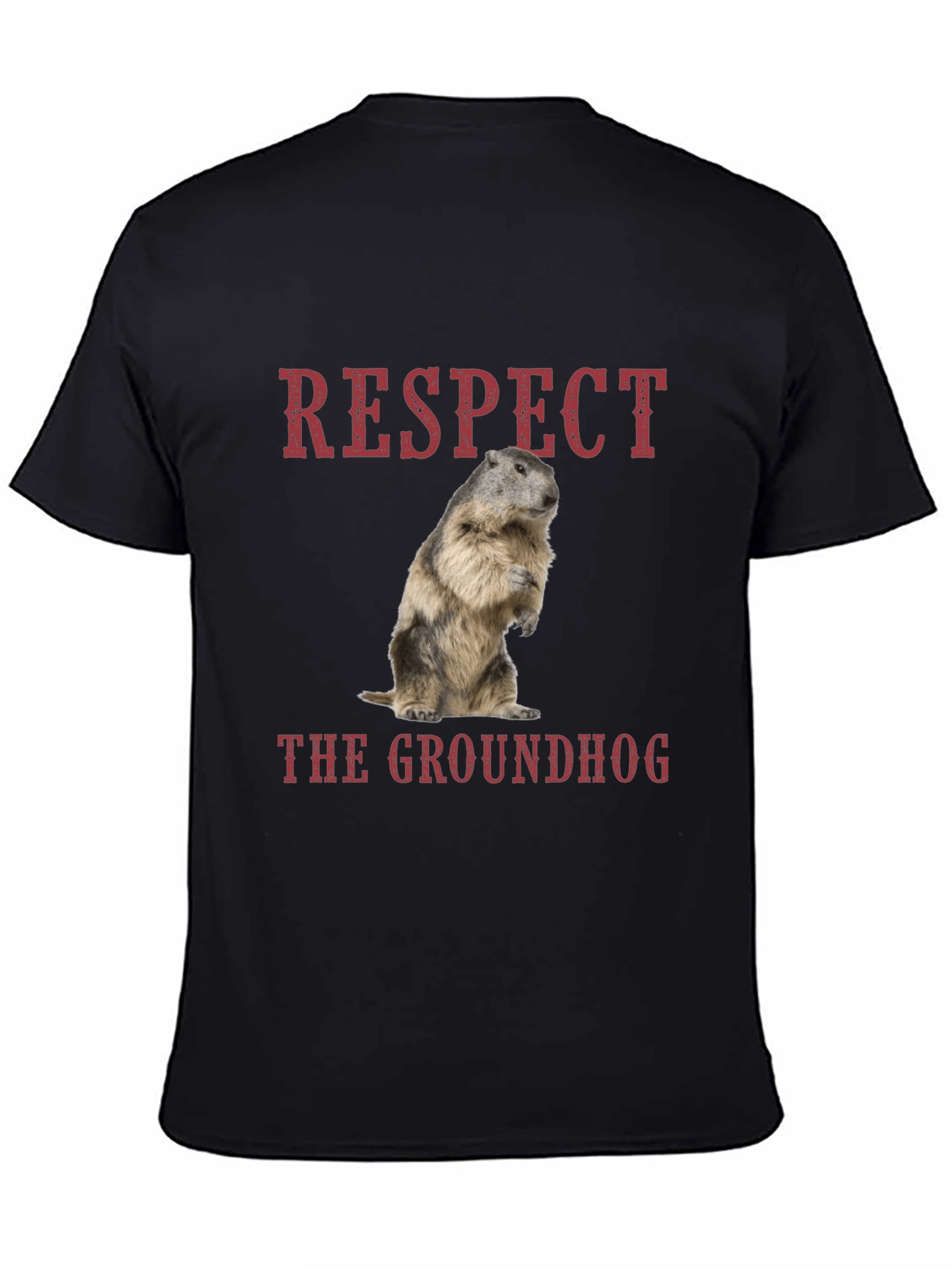 Respect the Groundhog T-Shirt - Black Cotton Tee