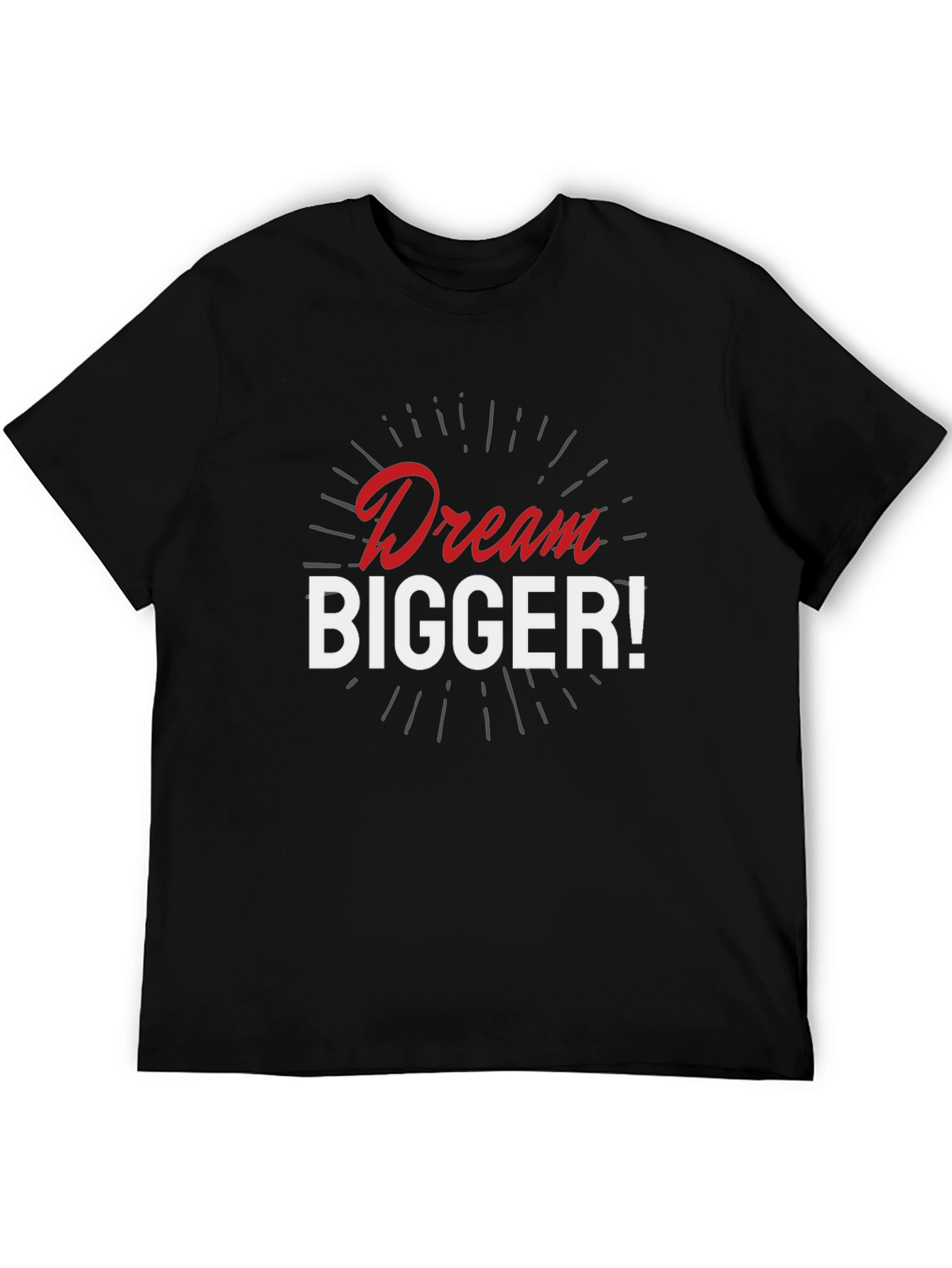 Dream Bigger Graphic T-Shirt