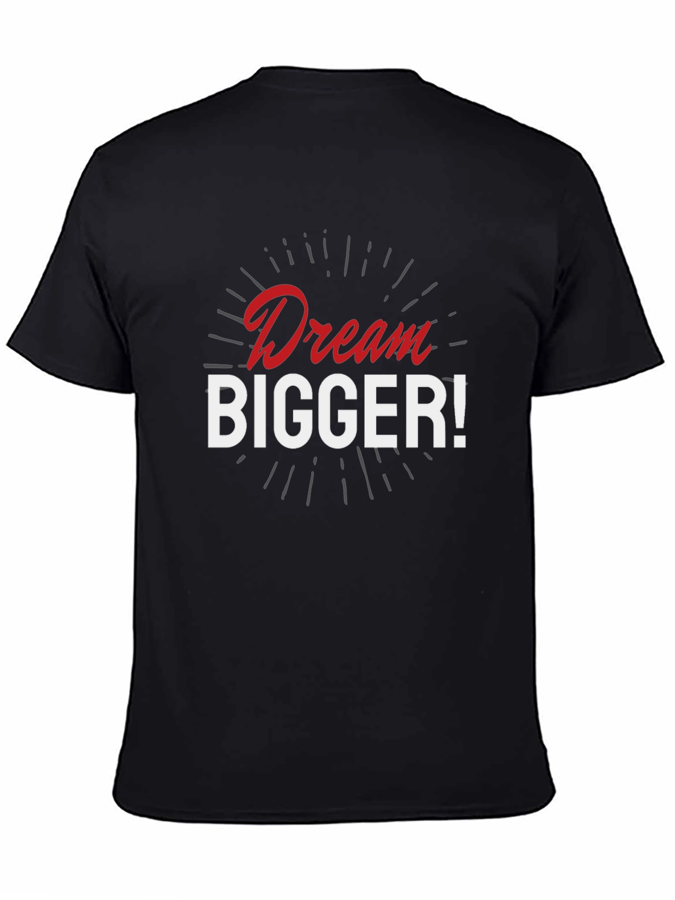 Dream Bigger Graphic T-Shirt