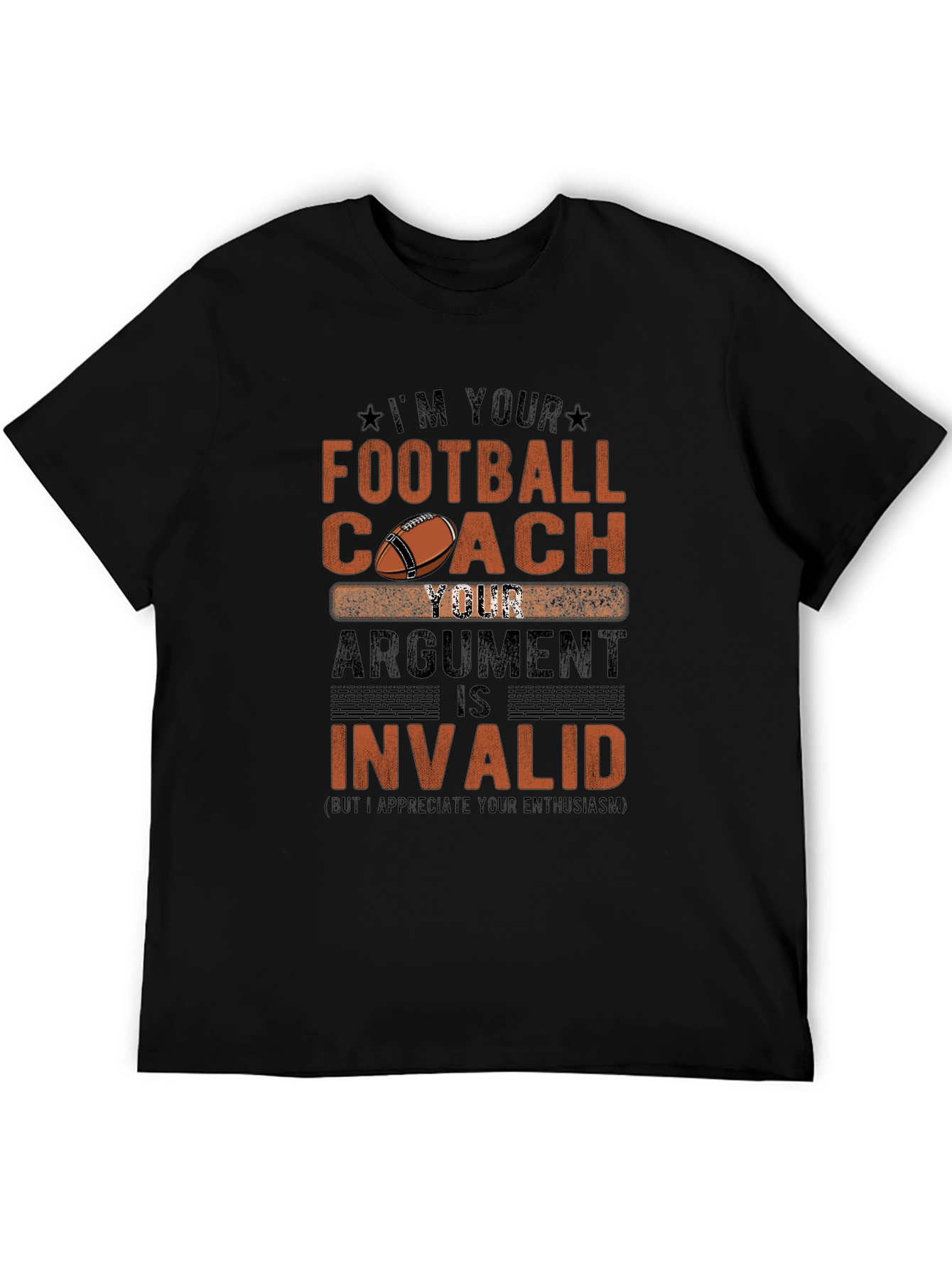 Football Coach T-Shirt - Argument Invalid