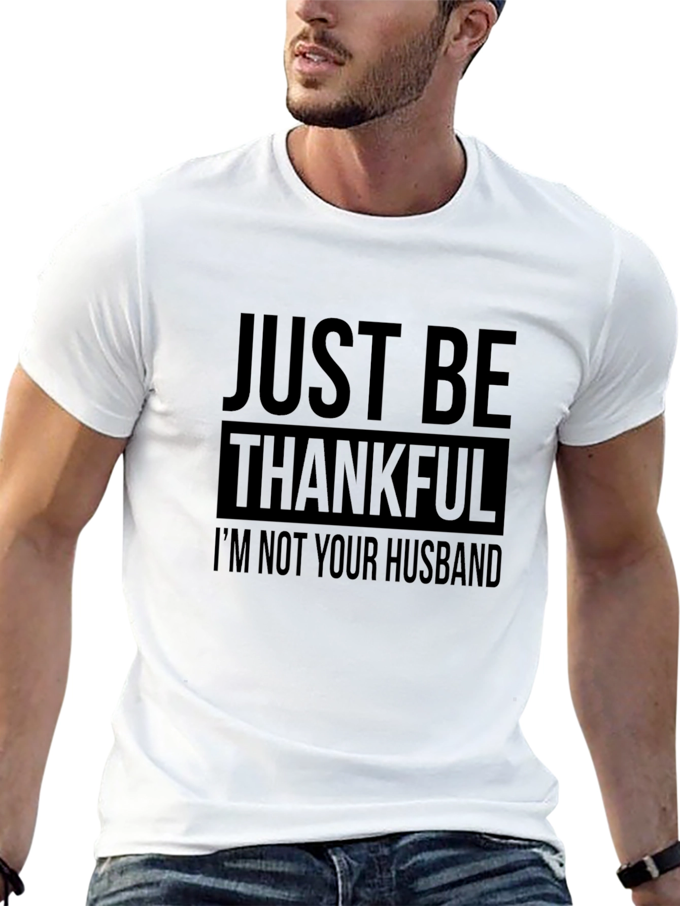 Just Be Thankful T-Shirt