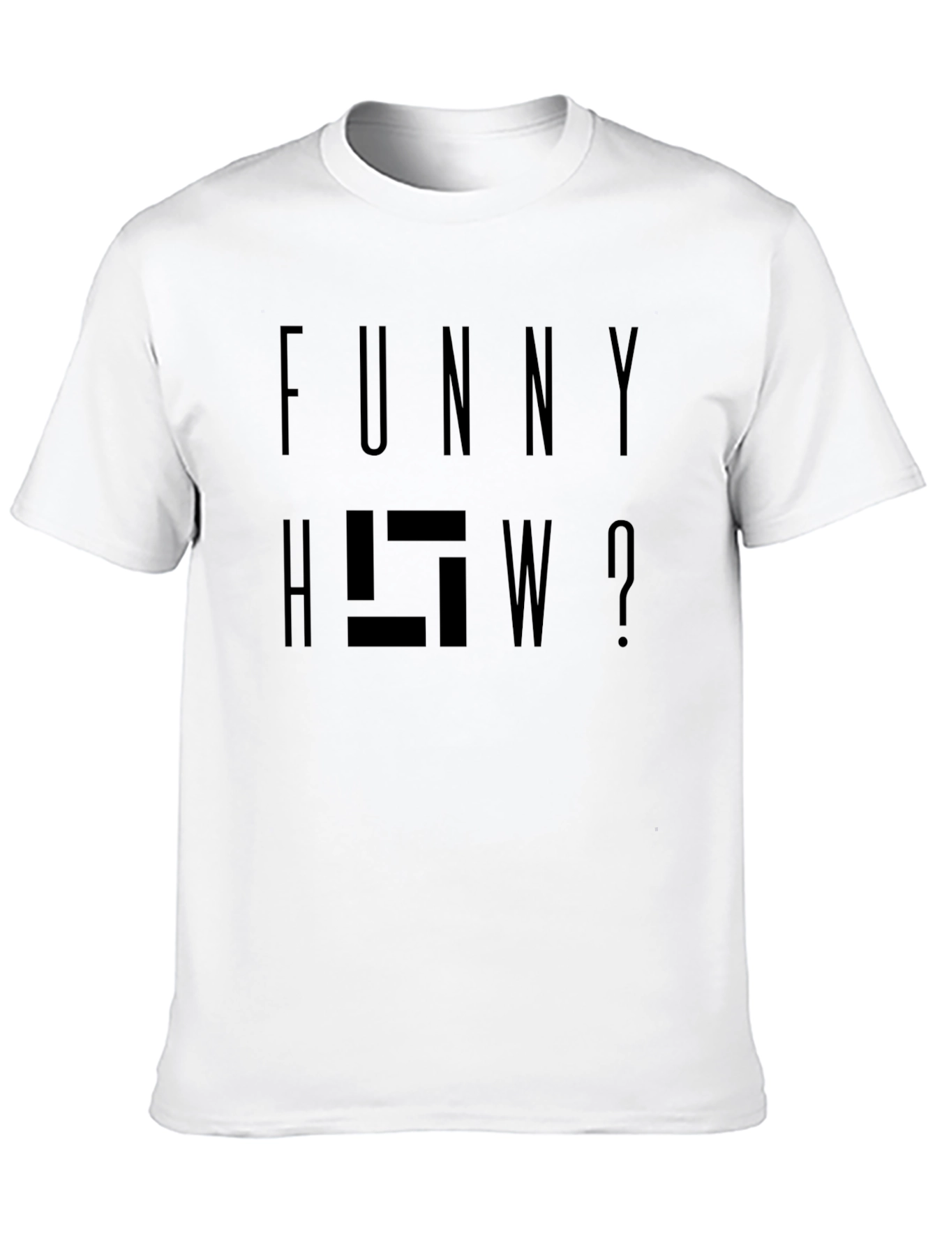 Funny HOW? Graphic Tee - Dark Humor T-Shirt