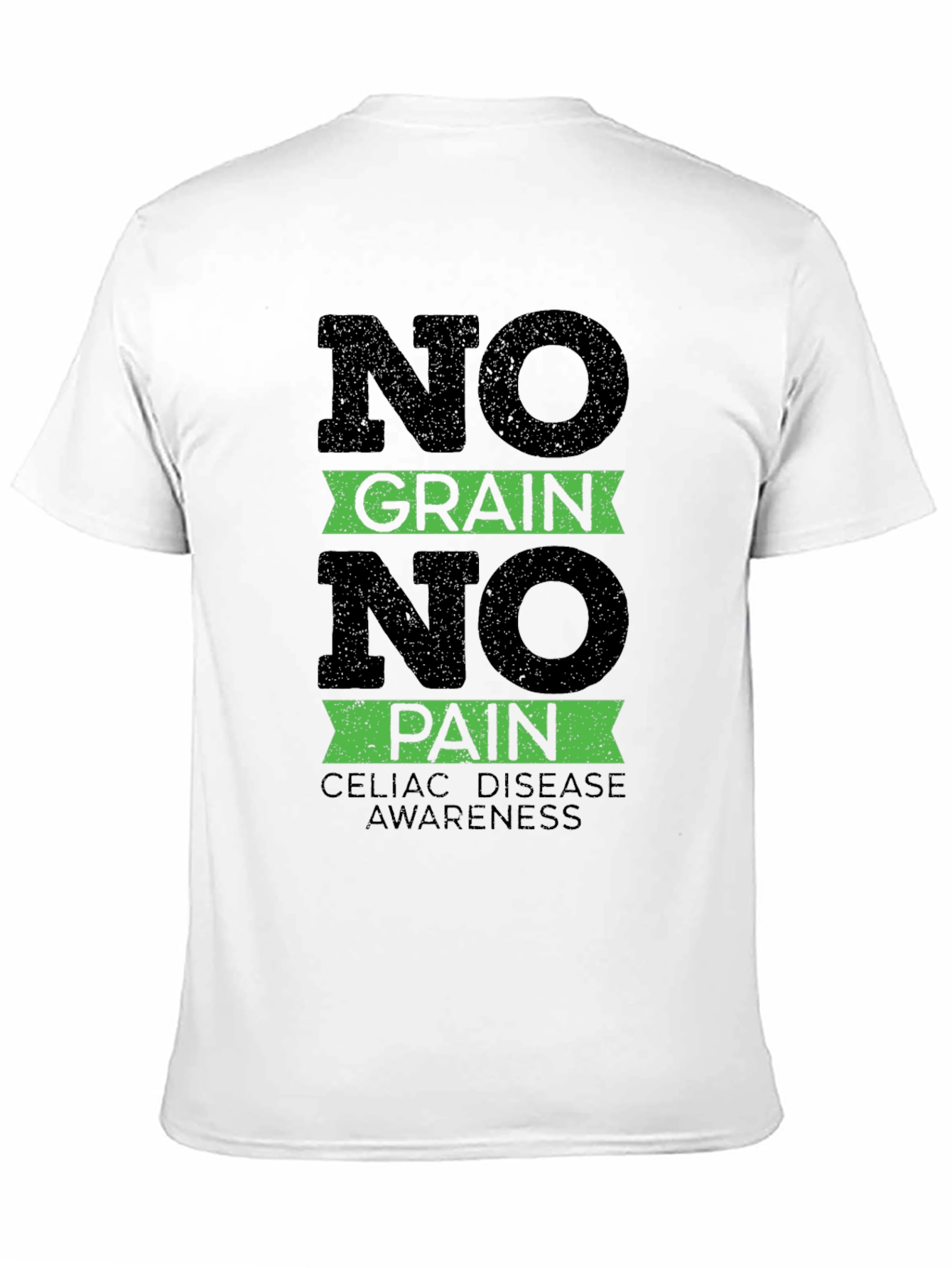 No Grain No Pain Celiac Disease Awareness T-Shirt