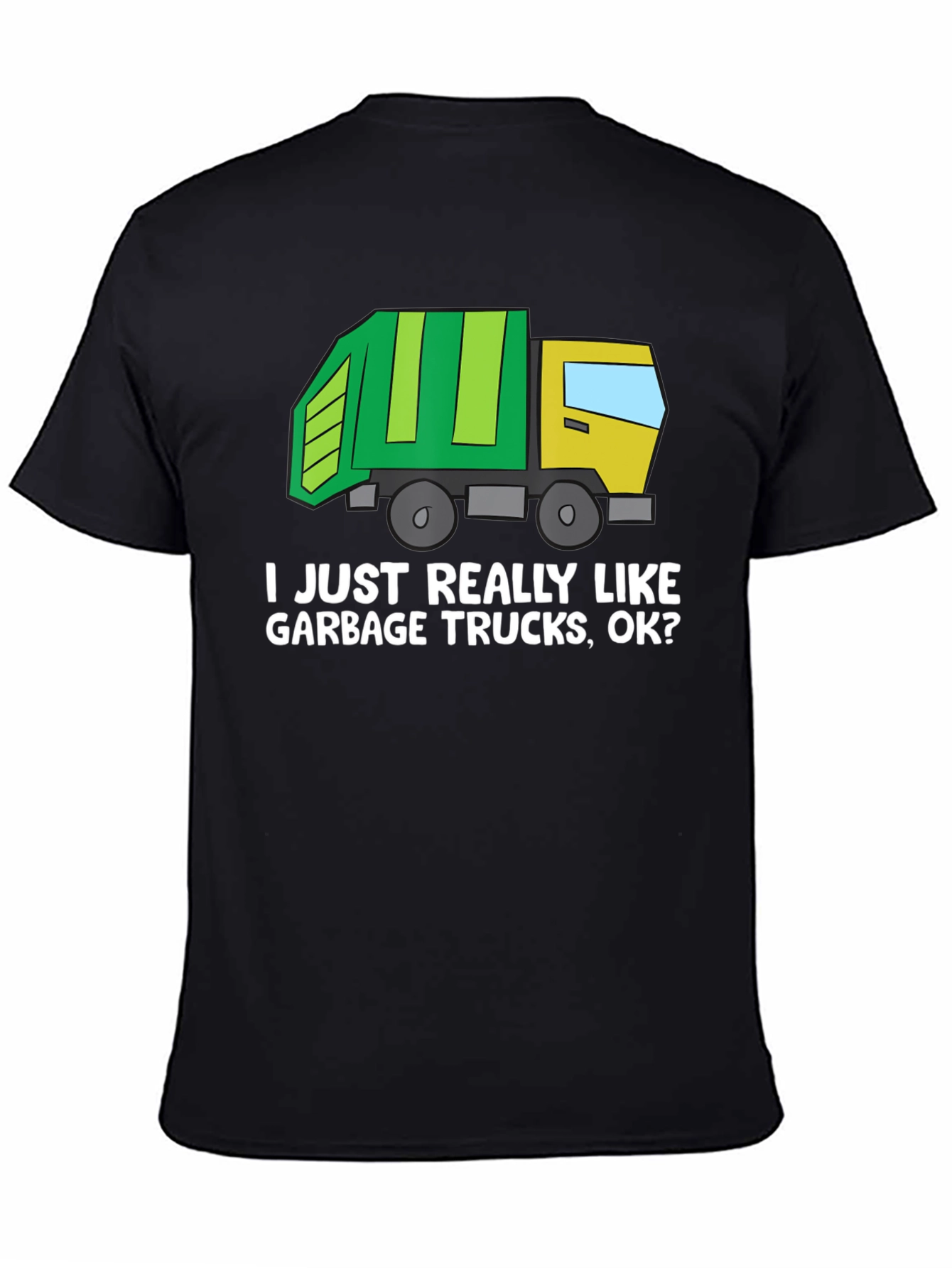Garbage Truck Lover T-Shirt - Novelty Tee