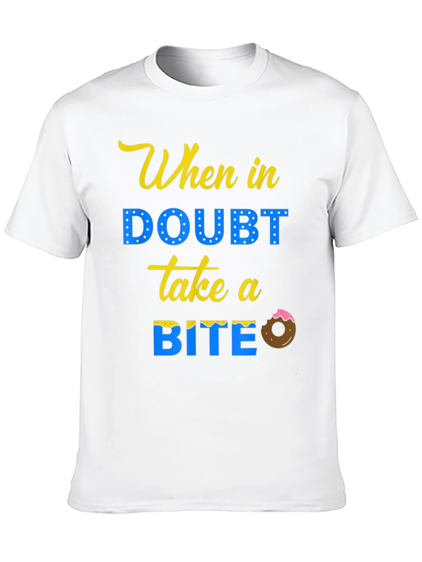 When In Doubt Take A Bite T-Shirt