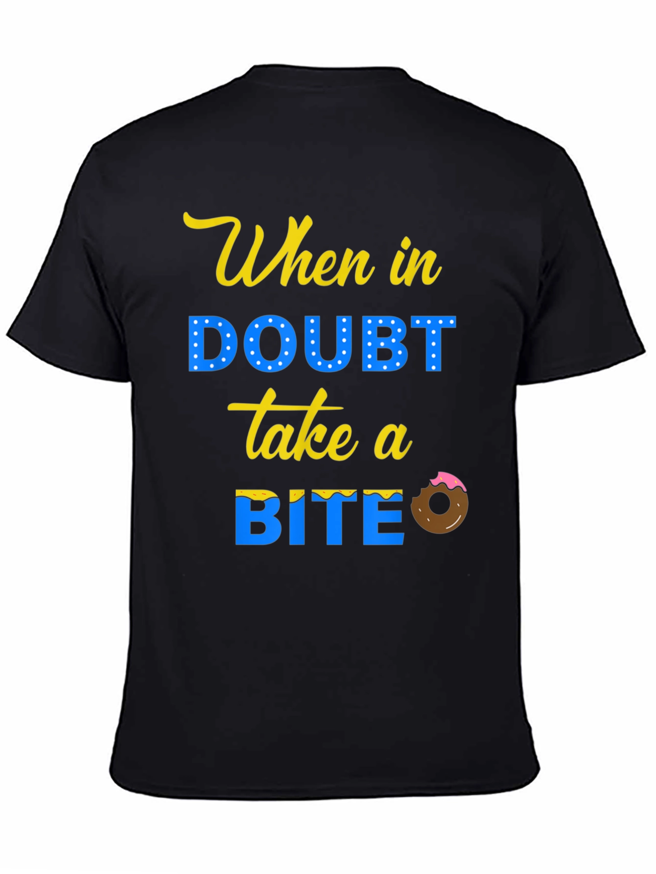 When In Doubt Take A Bite T-Shirt