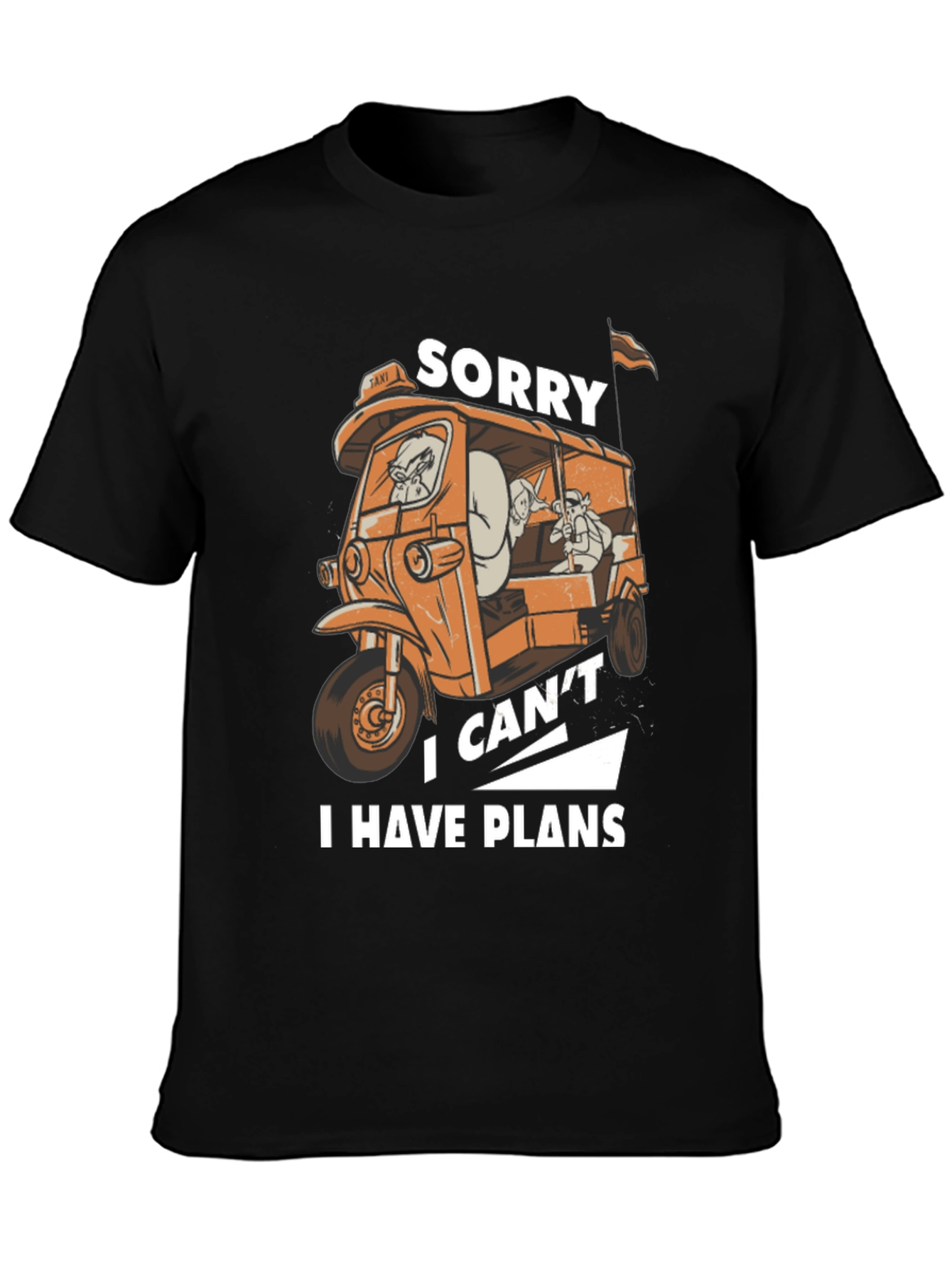 Sorry I Have Plans T-Shirt