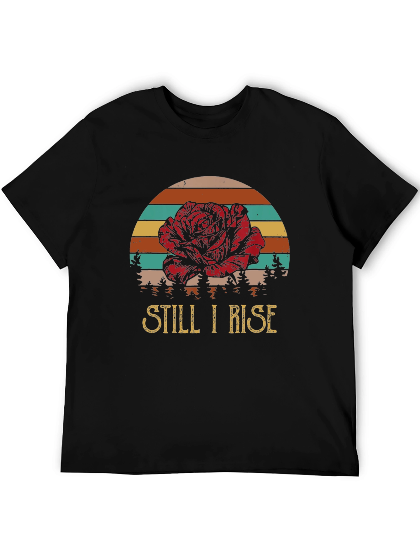 Still I Rise Rose Graphic T-Shirt