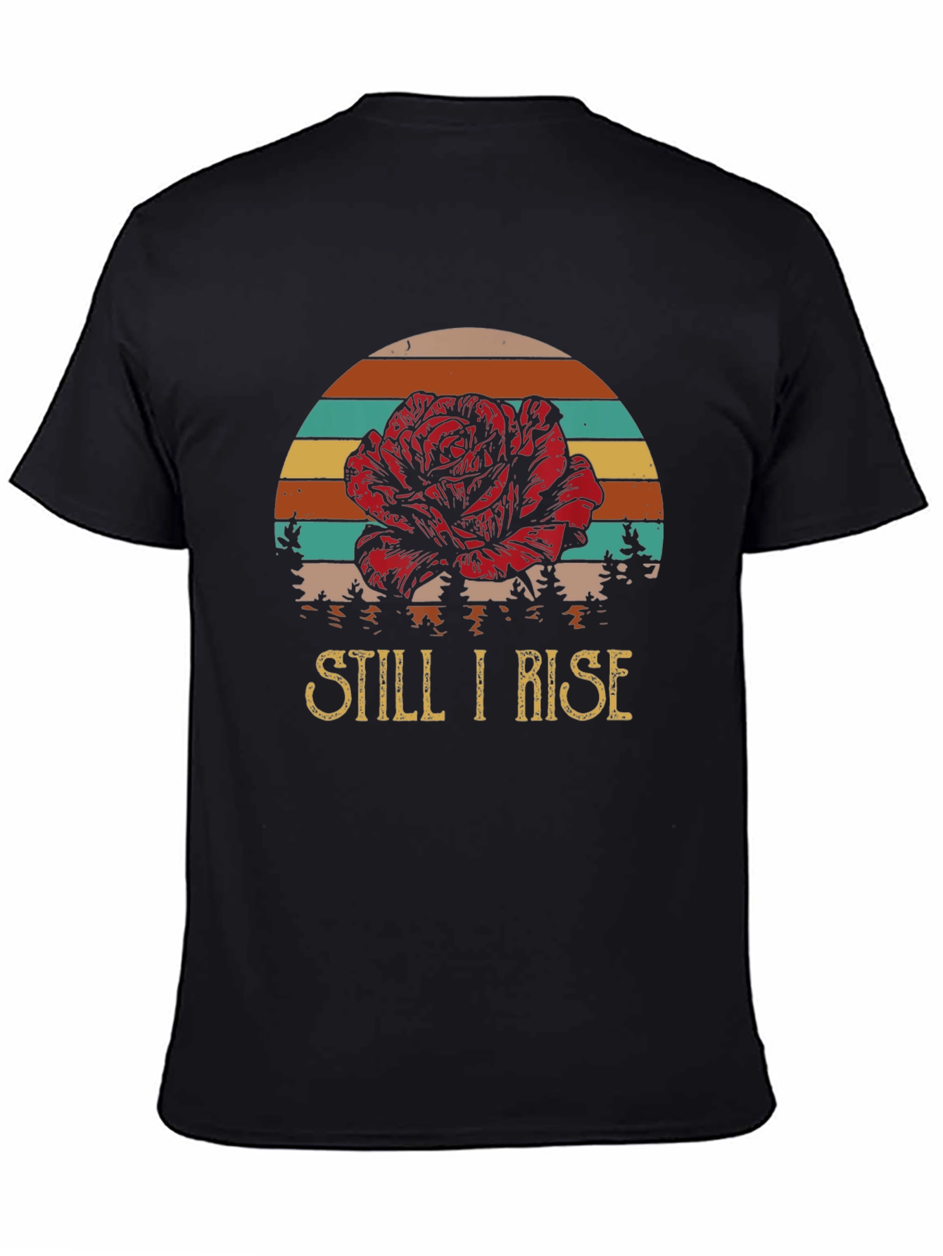 Still I Rise Rose Graphic T-Shirt
