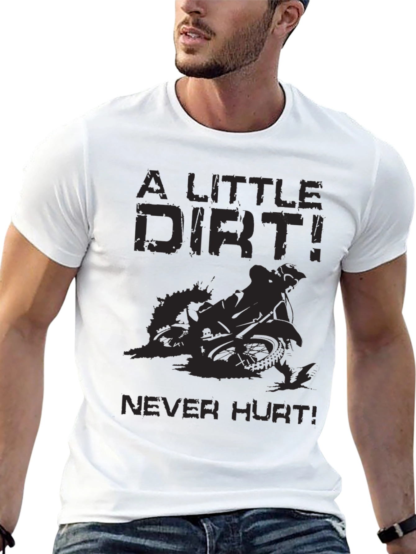 A Little Dirt Never Hurt Black T-Shirt