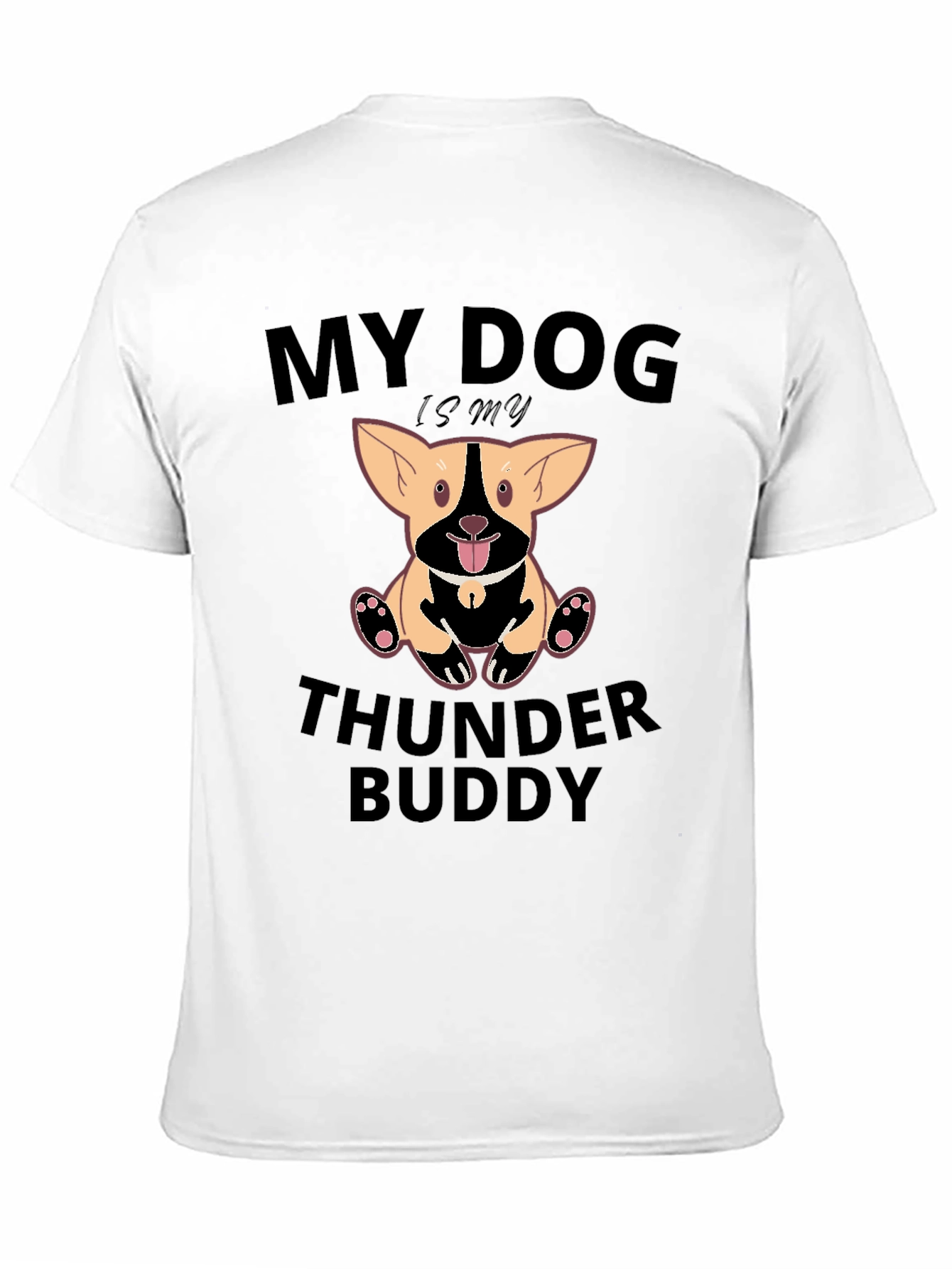 My Dog is My Thunder Buddy T-Shirt