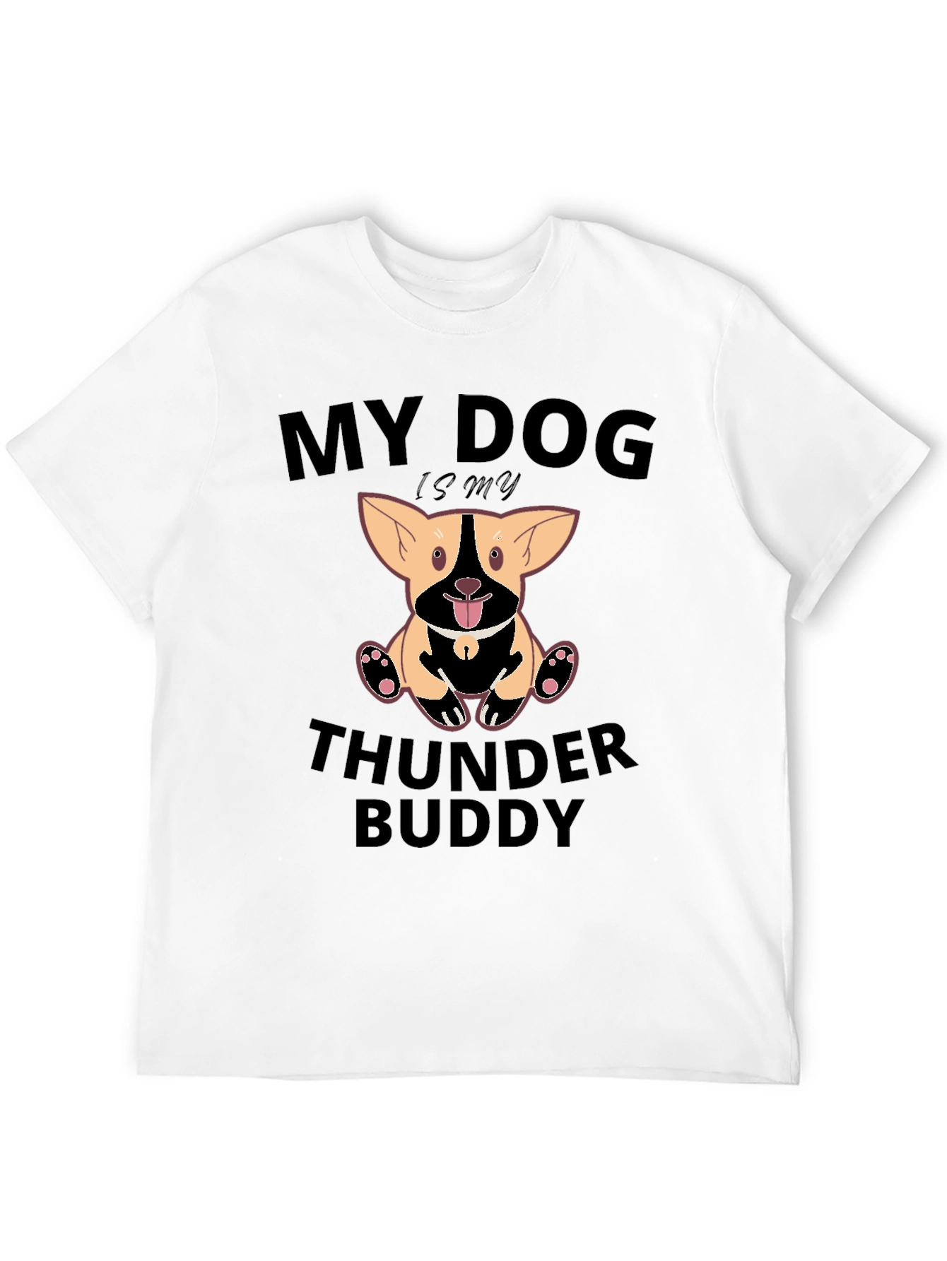 My Dog is My Thunder Buddy T-Shirt
