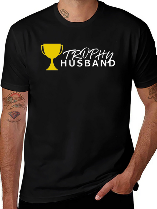 Trophy Husband Graphic Tee - Novelty T-Shirt