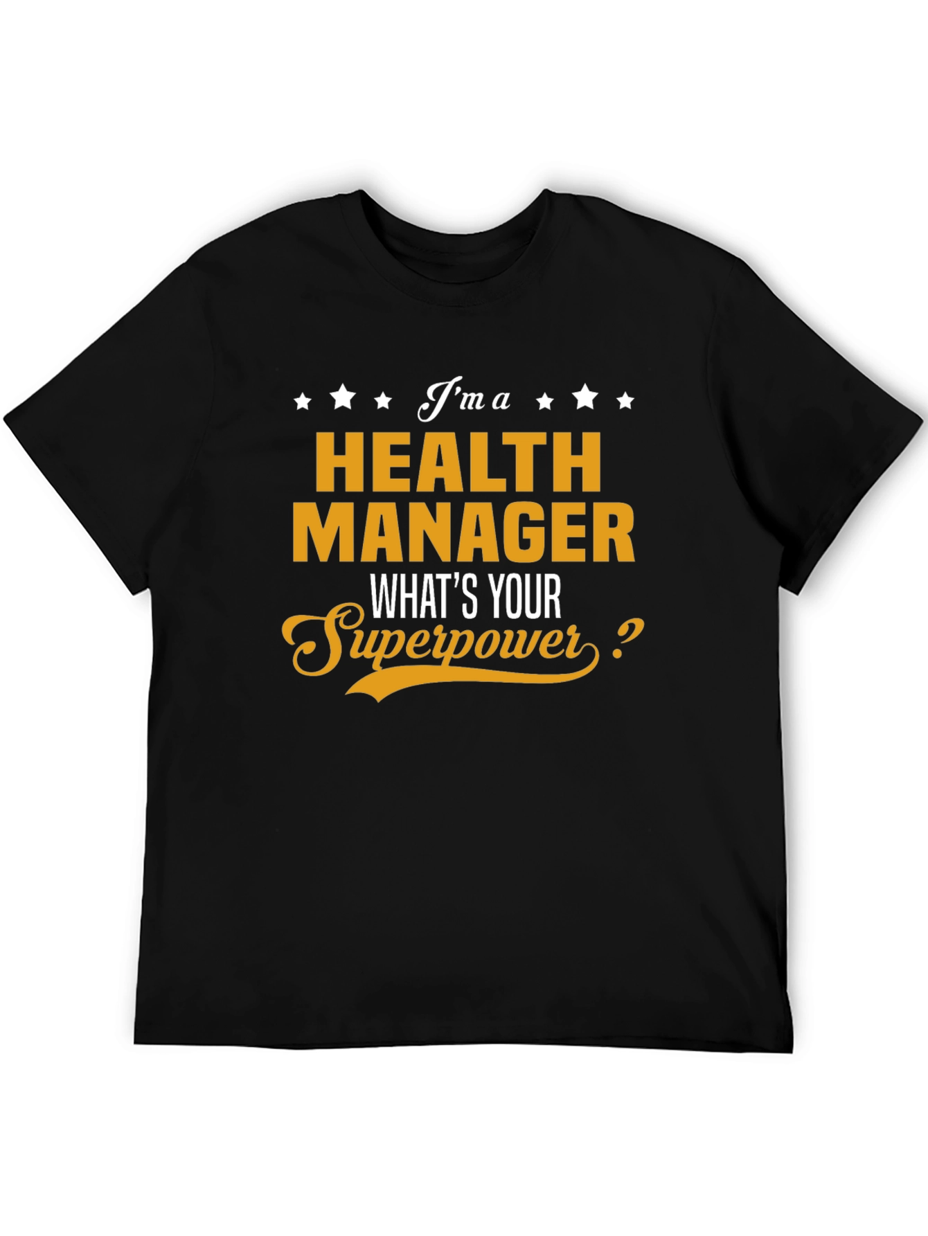Health Manager Superpower T-Shirt