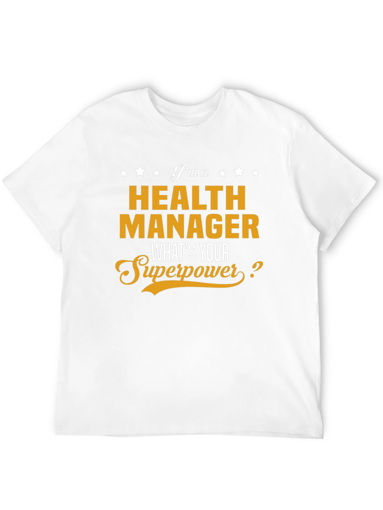 Health Manager Superpower T-Shirt