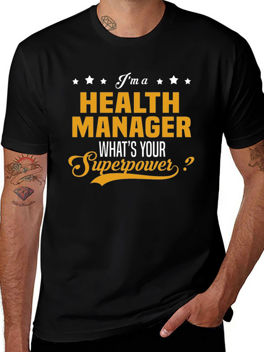 Health Manager Superpower T-Shirt