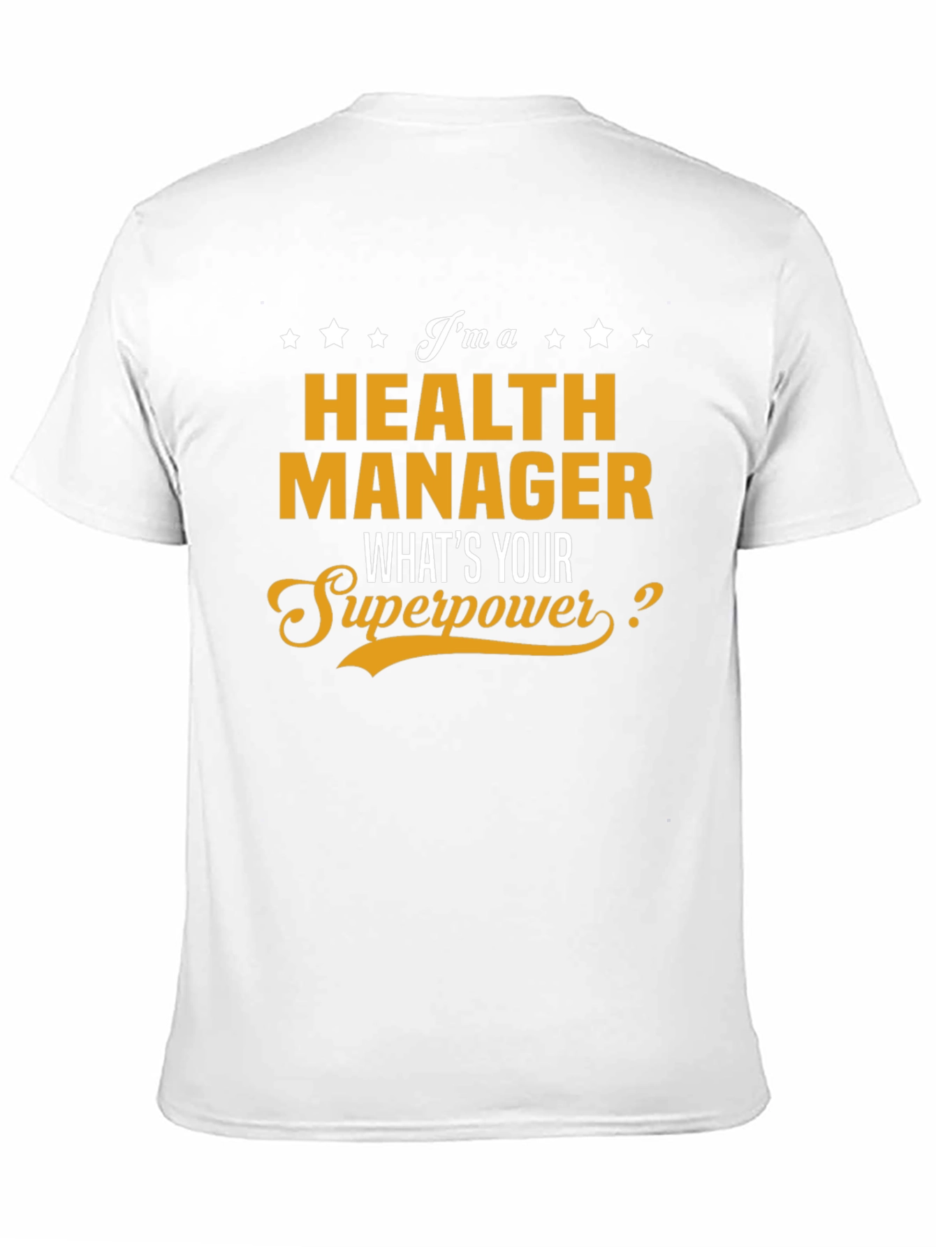 Health Manager Superpower T-Shirt