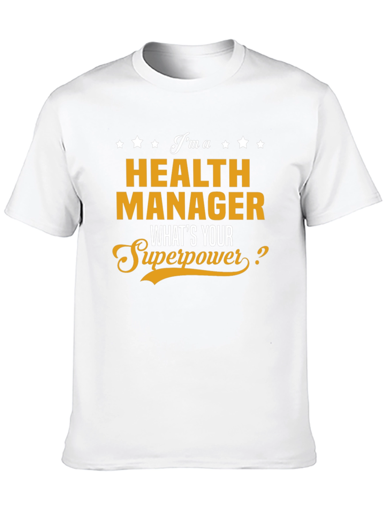 Health Manager Superpower T-Shirt