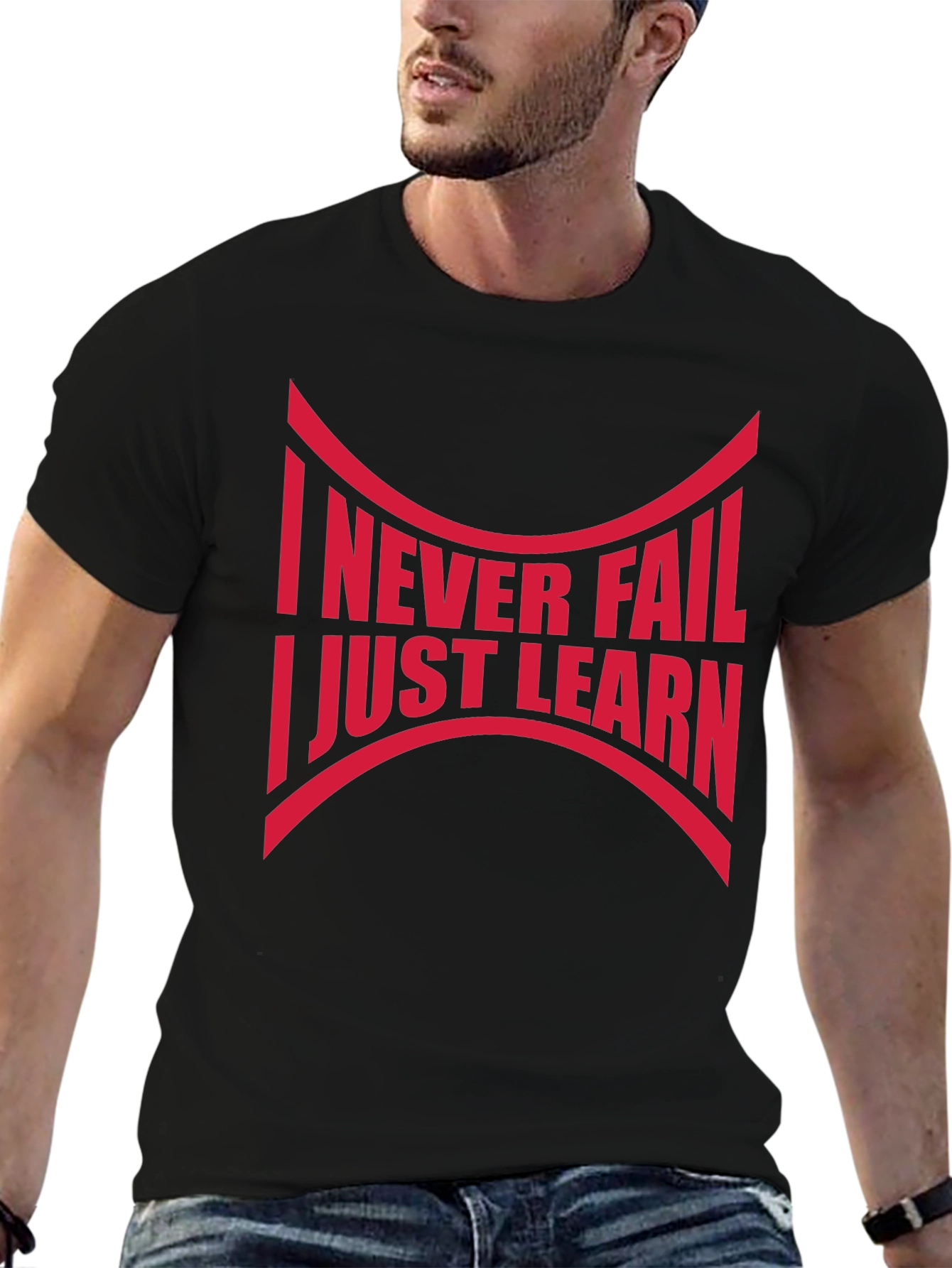 Never Fail Just Learn T-Shirt