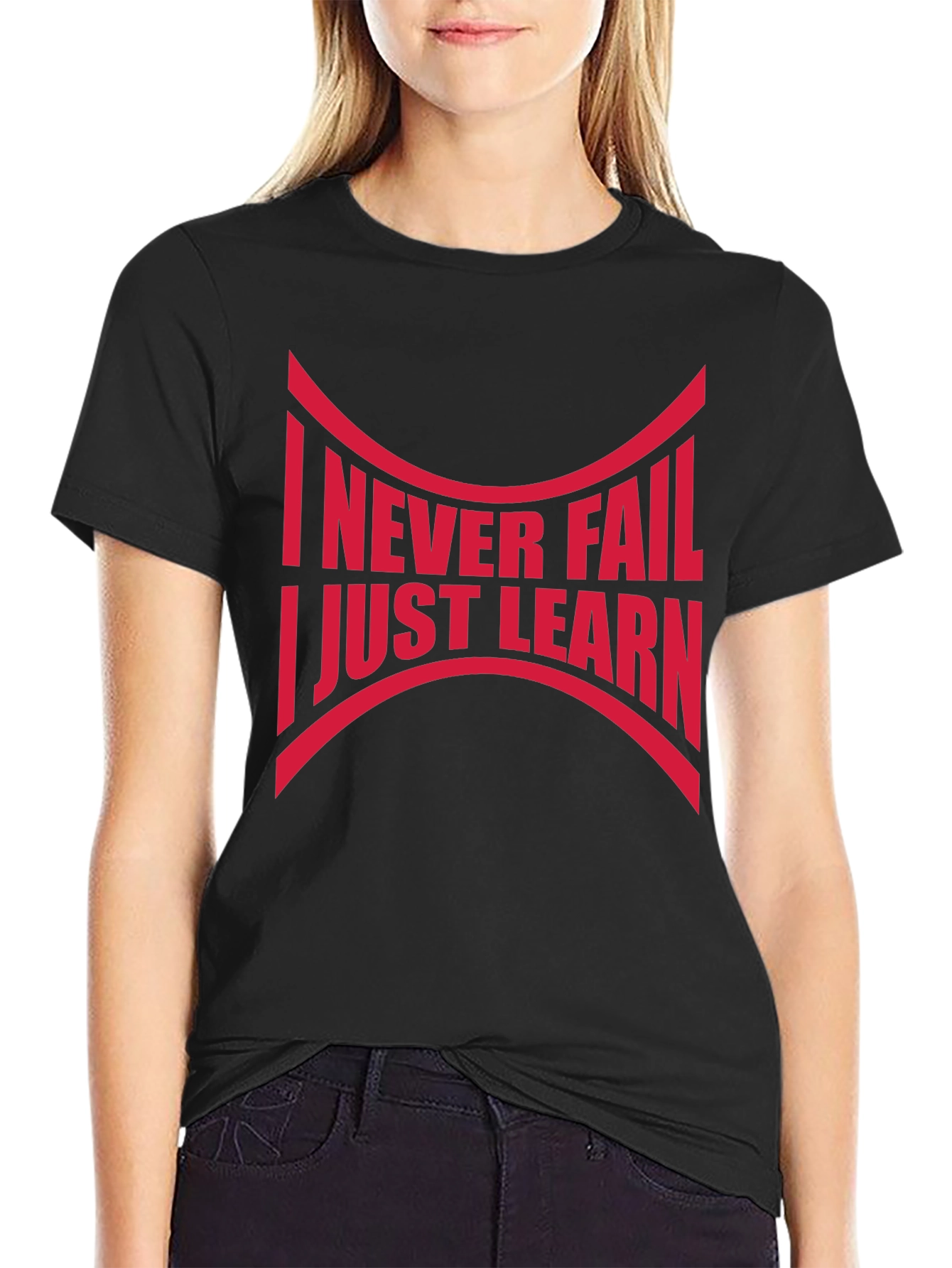 Never Fail Just Learn T-Shirt