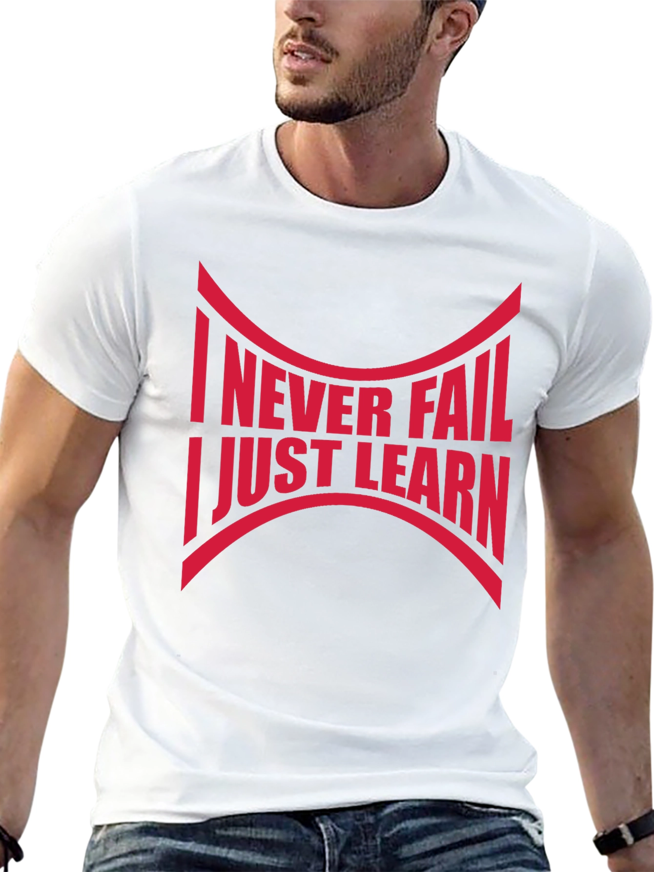 Never Fail Just Learn T-Shirt