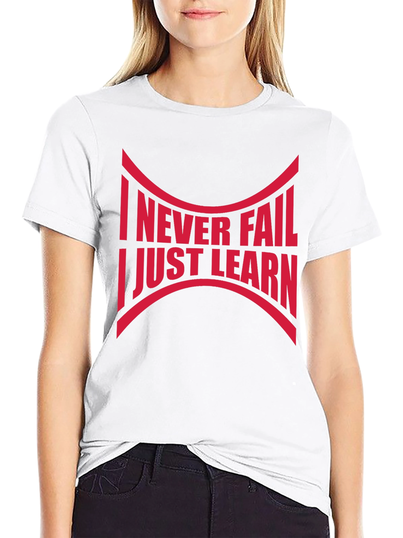 Never Fail Just Learn T-Shirt
