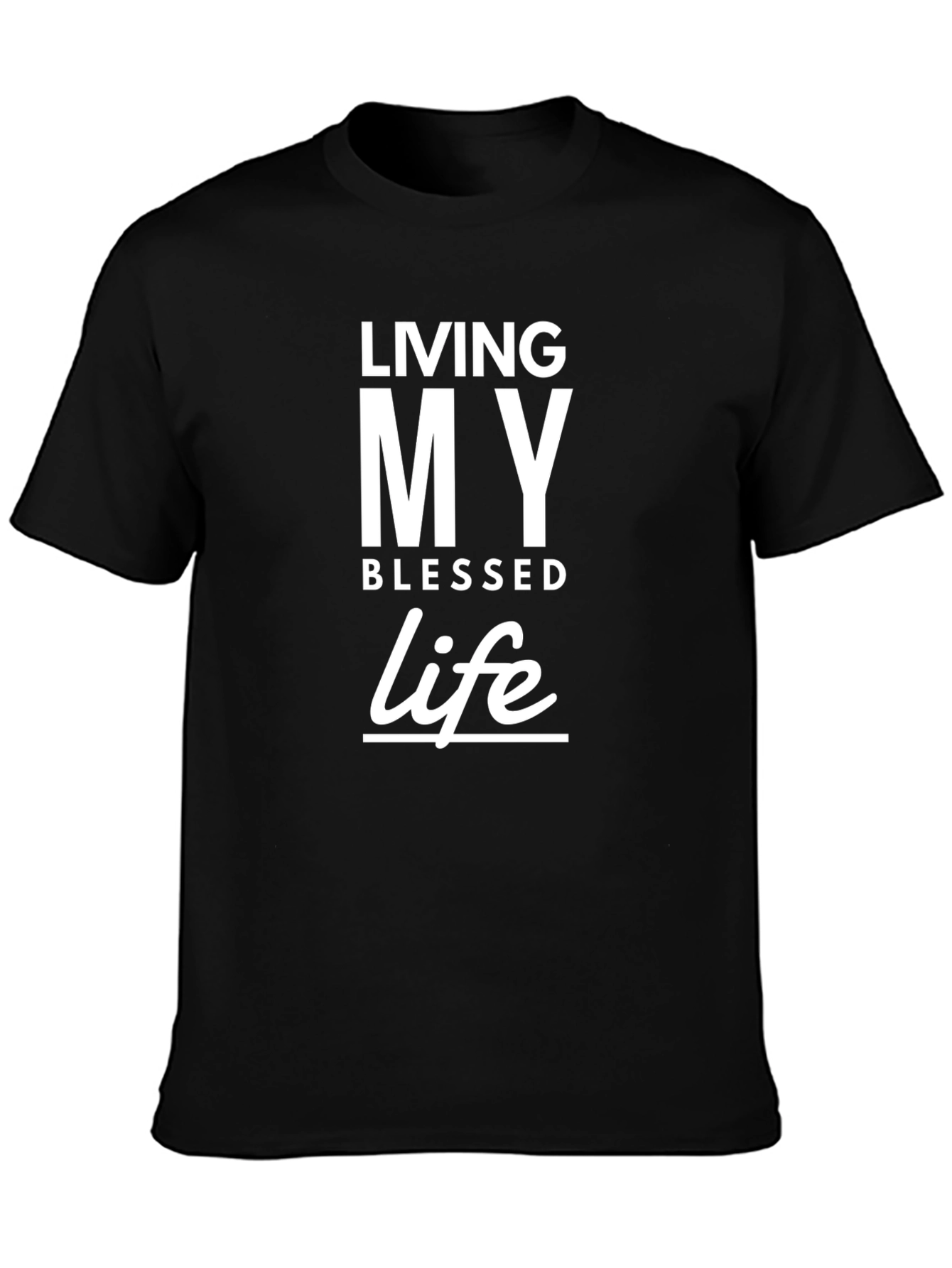 Living My Blessed Life Black T-Shirt