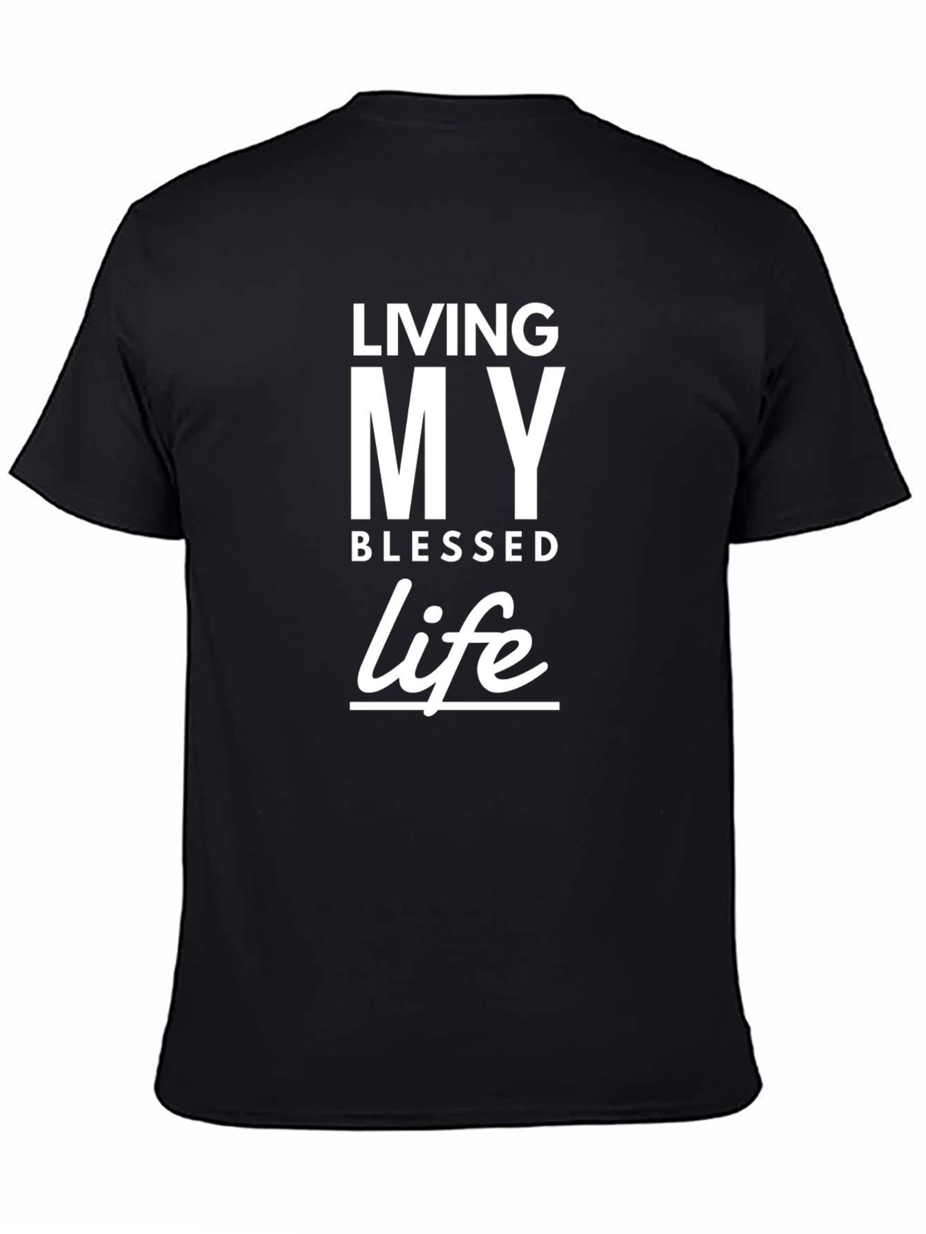 Living My Blessed Life Black T-Shirt