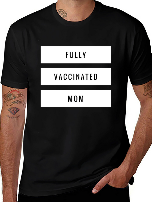 Fully Vaccinated Mom T-Shirt - Black