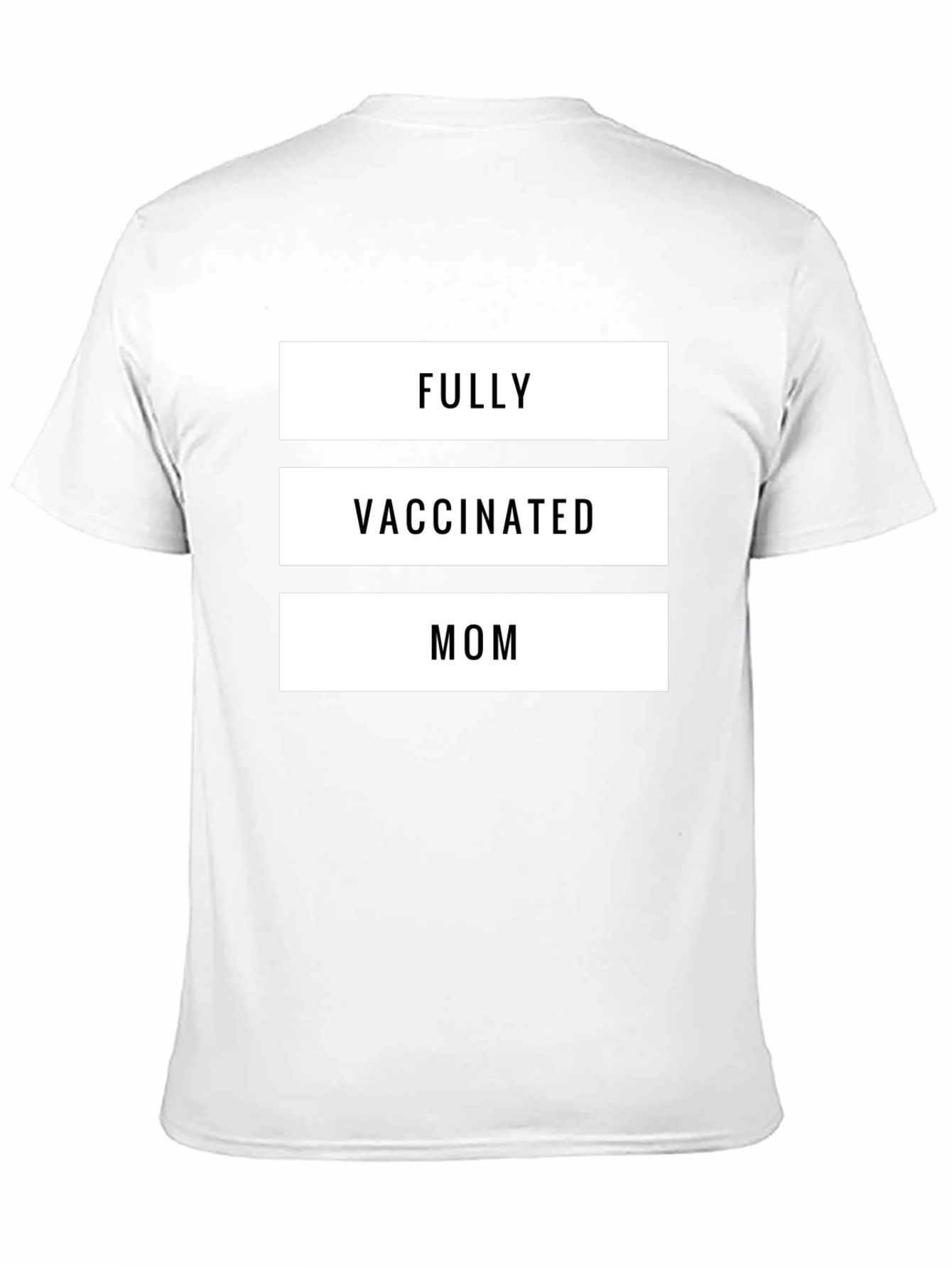 Fully Vaccinated Mom T-Shirt - Black