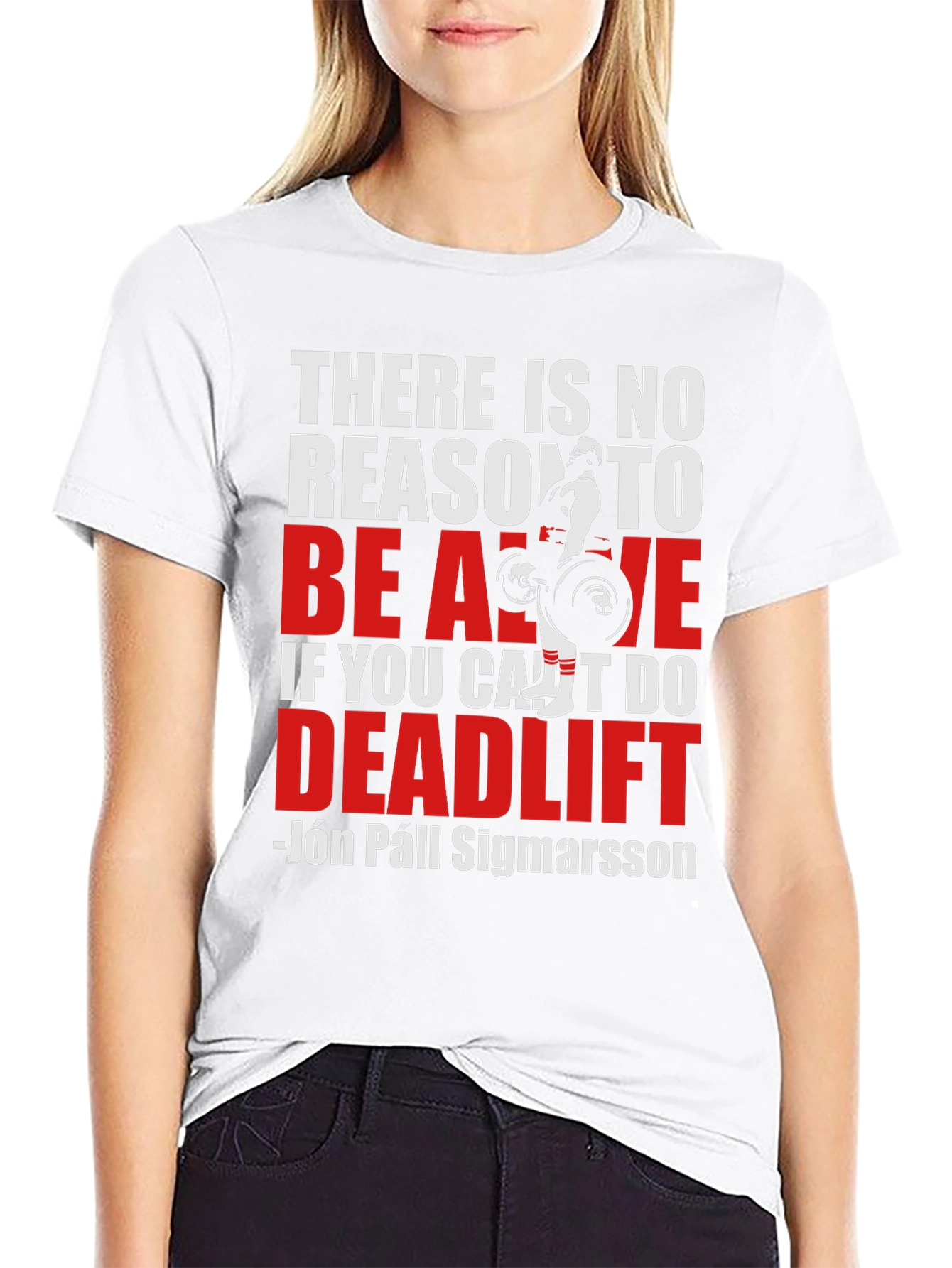 Deadlift T-Shirt: There Is No Reason To Be Alive