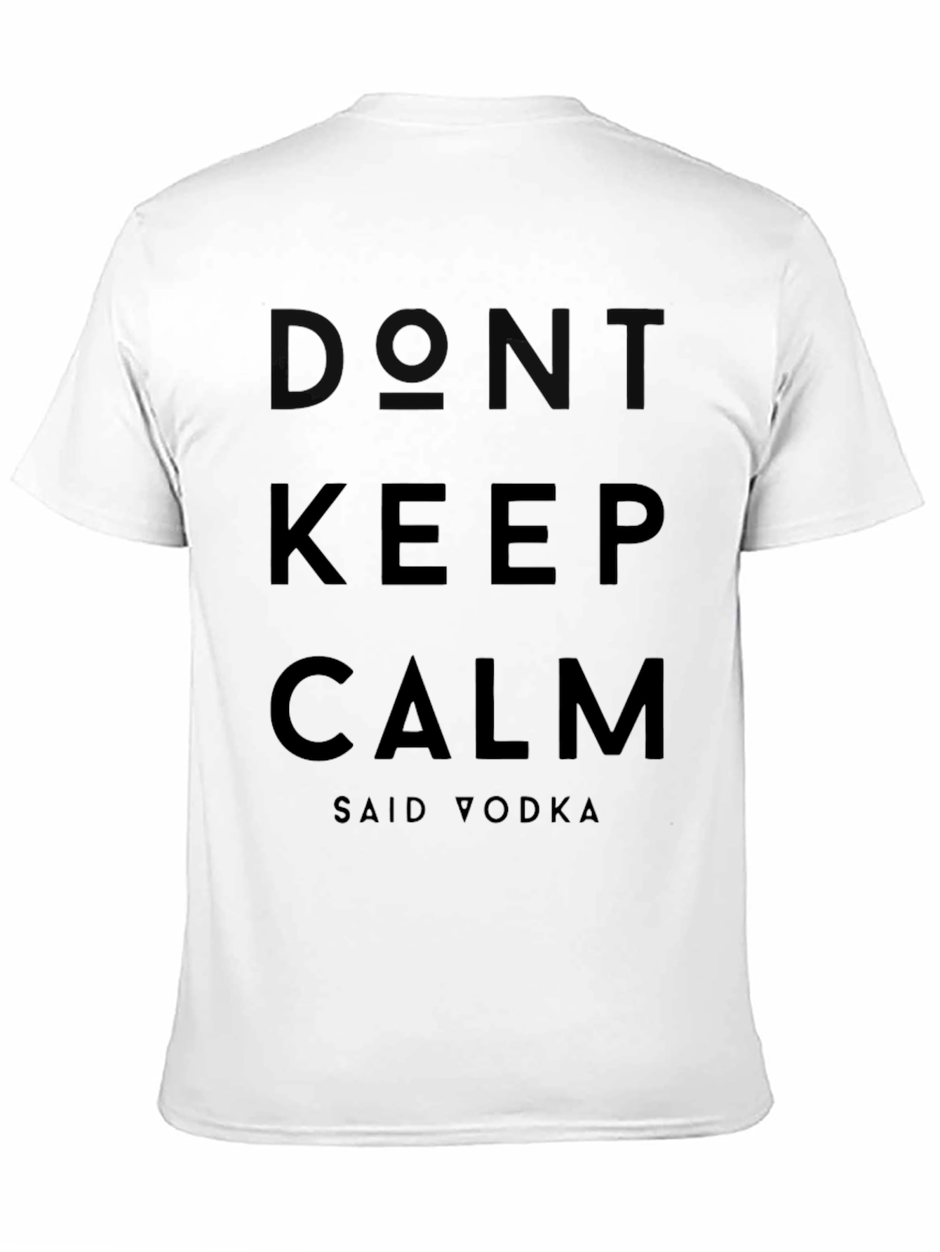 Dont Keep Calm Said Vodka Black T-Shirt