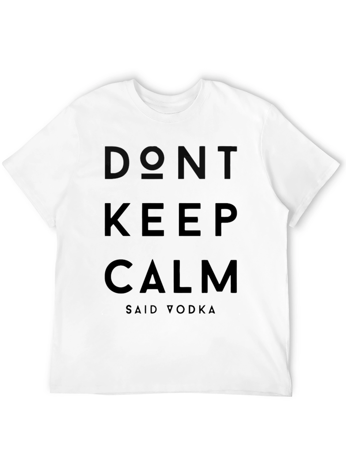 Dont Keep Calm Said Vodka Black T-Shirt