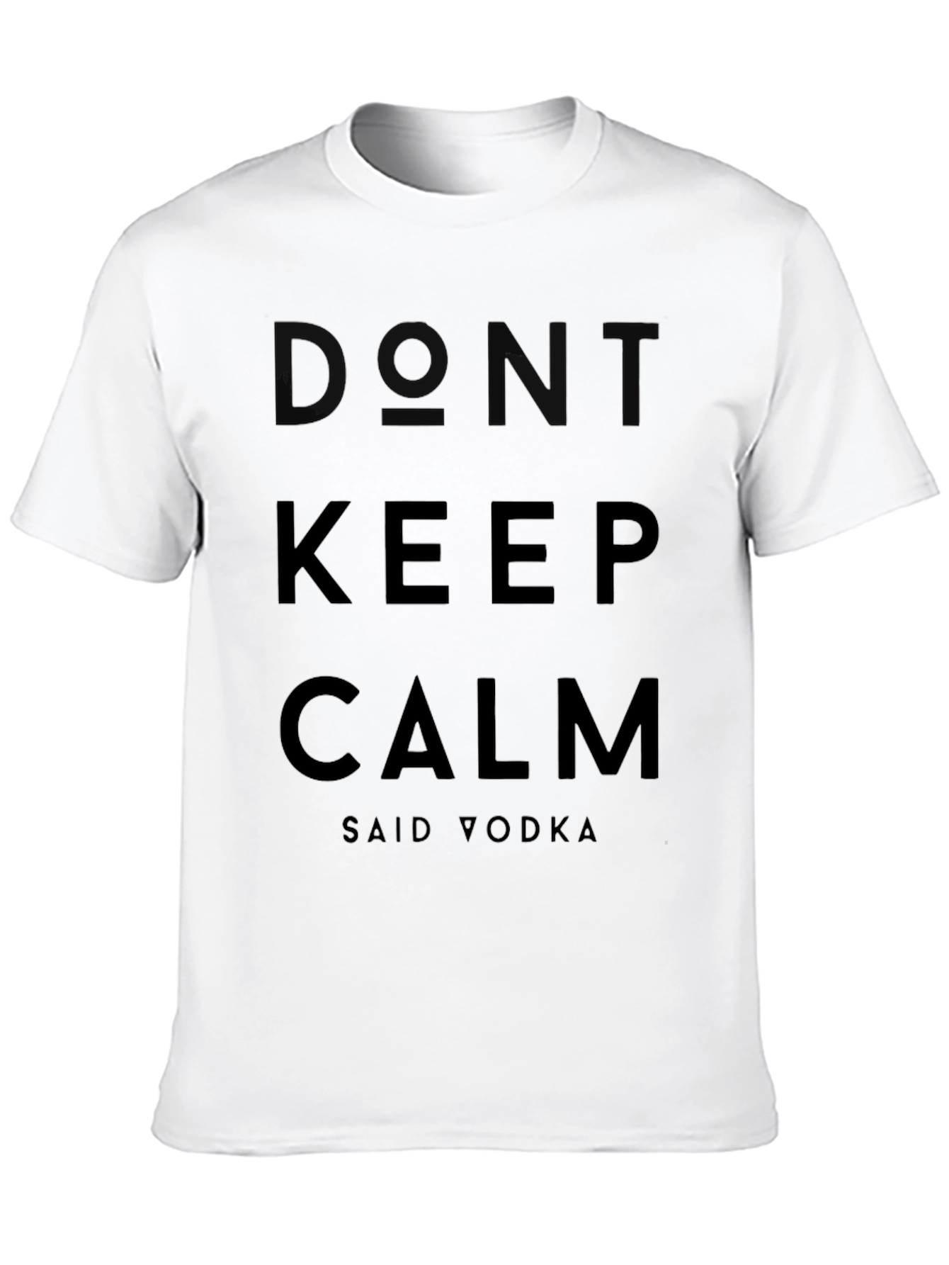 Dont Keep Calm Said Vodka Black T-Shirt