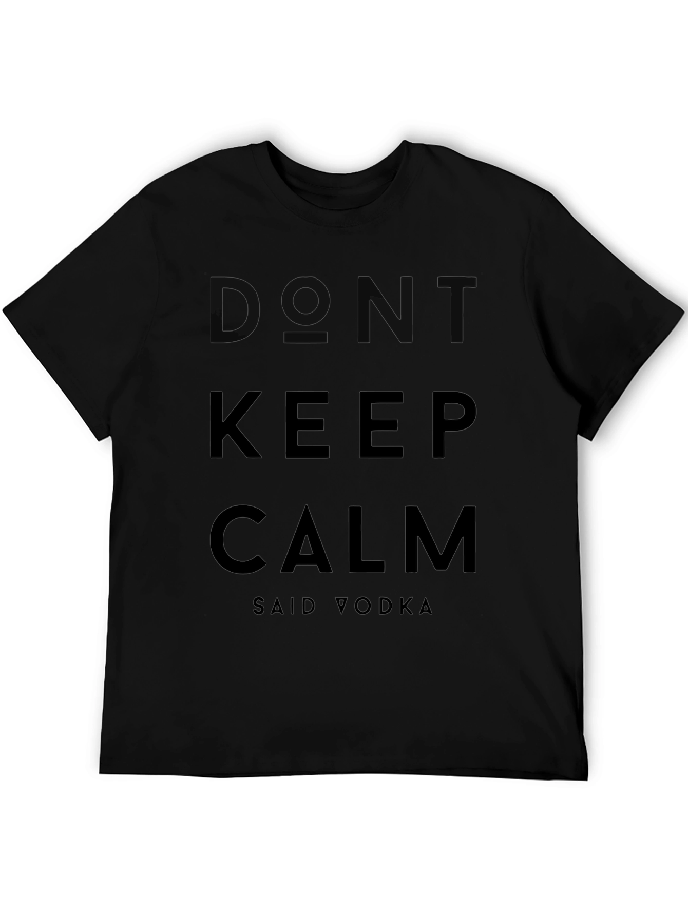 Dont Keep Calm Said Vodka Black T-Shirt