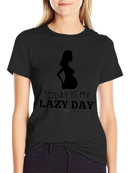 Funny Pregnancy Lazy Day T-Shirt for Mom