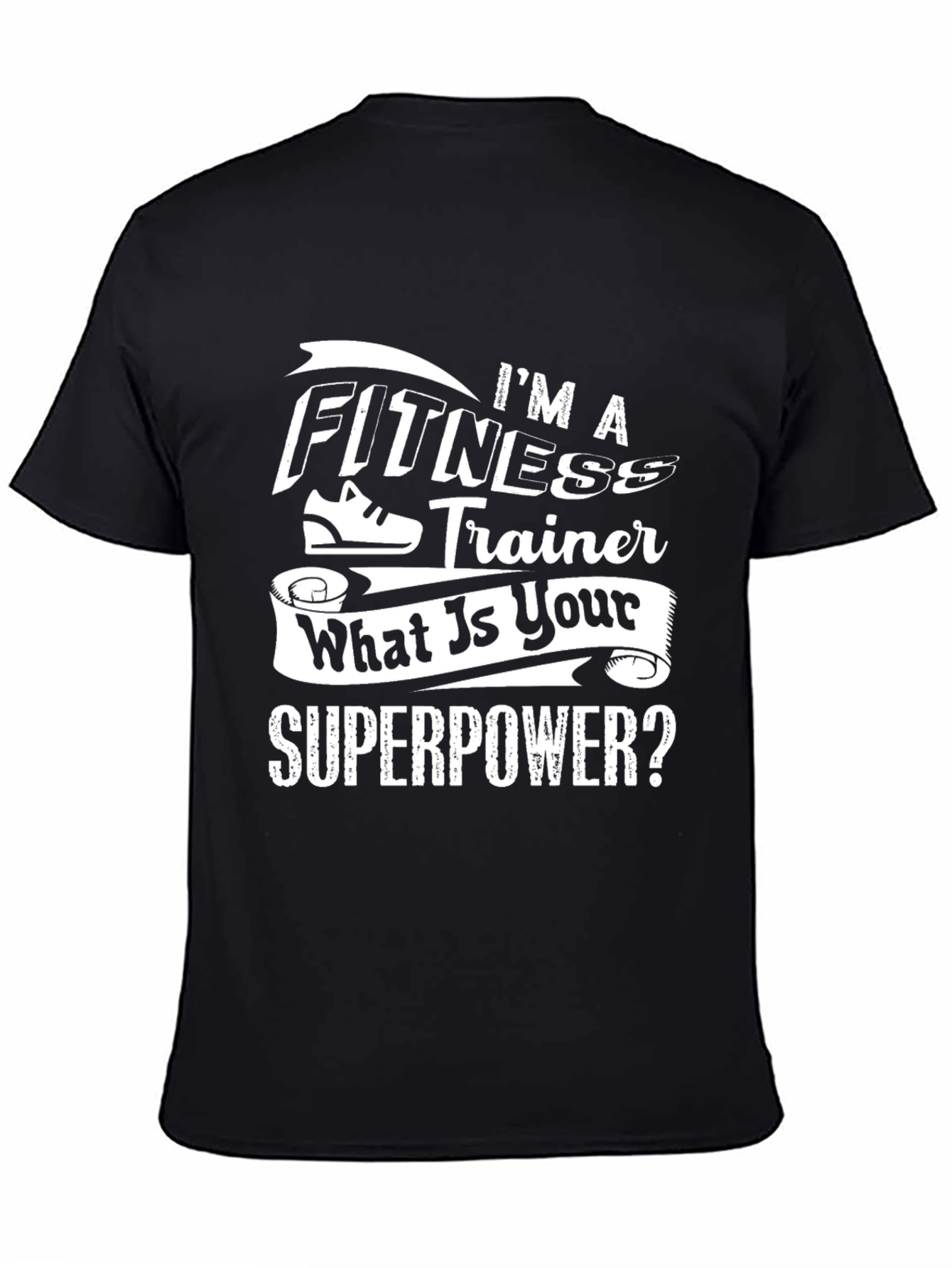 Fitness Trainer Superpower T-Shirt