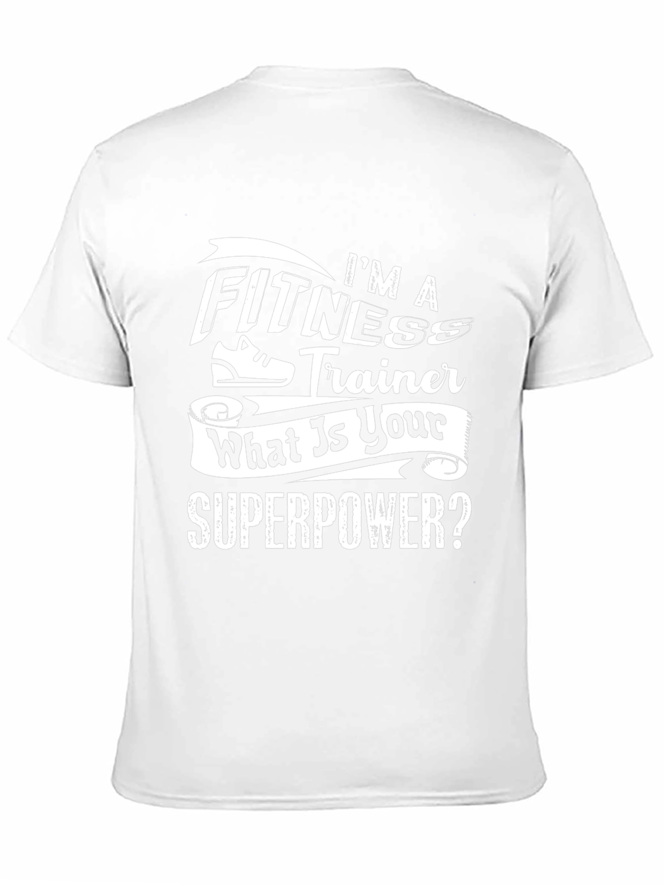Fitness Trainer Superpower T-Shirt
