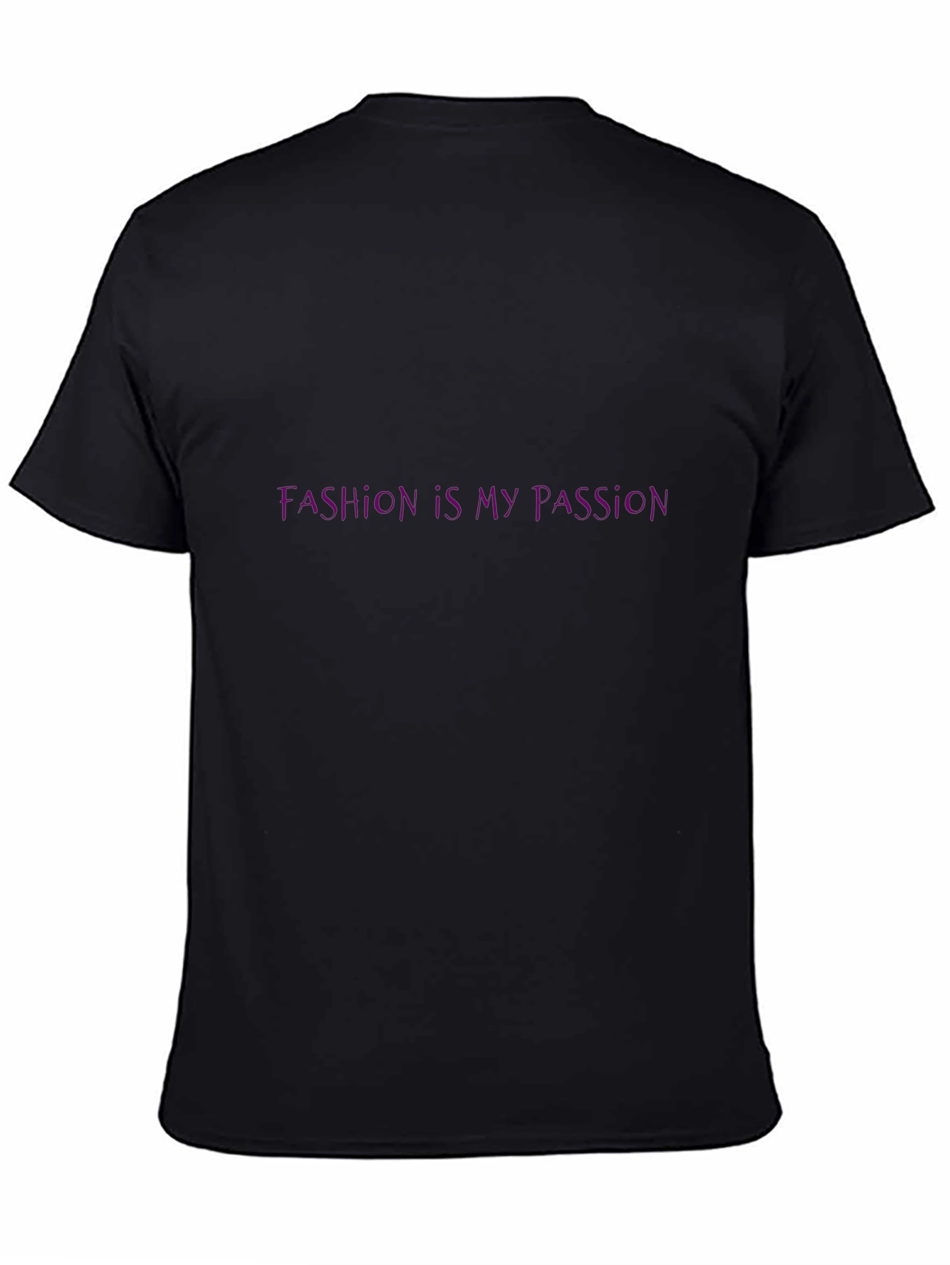 Fashion Is My Passion - Black T-Shirt