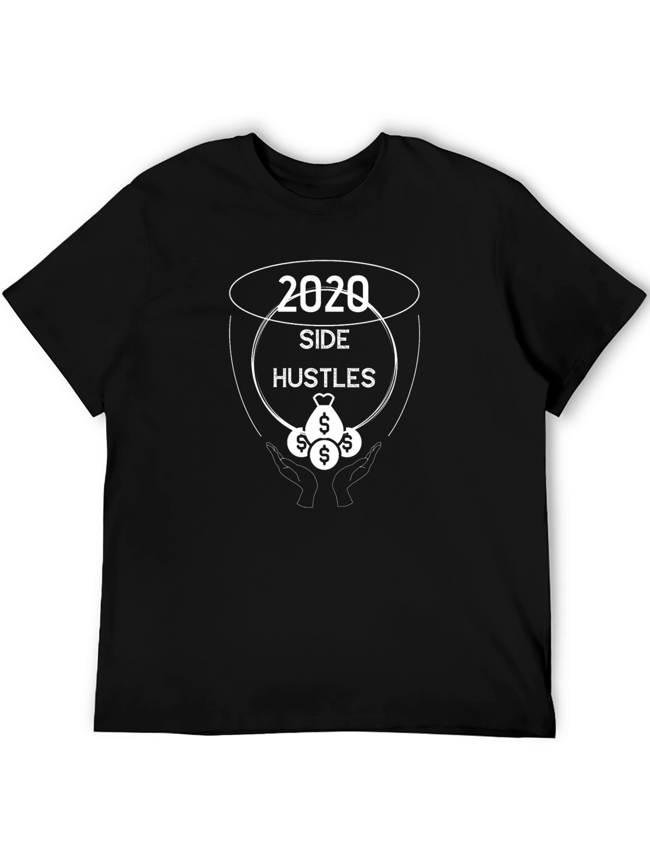 2020 Side Hustles Graphic T-Shirt