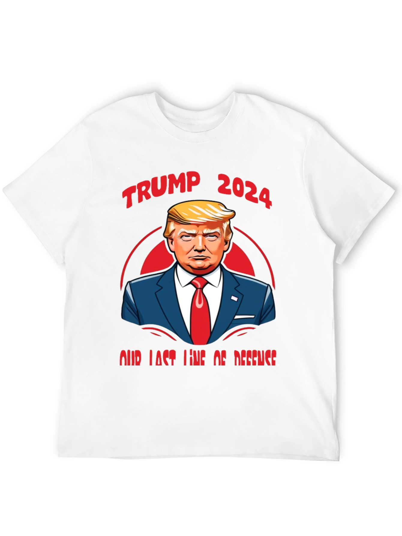 Trump 2024 Our Last Line of Defense Graphic Tee