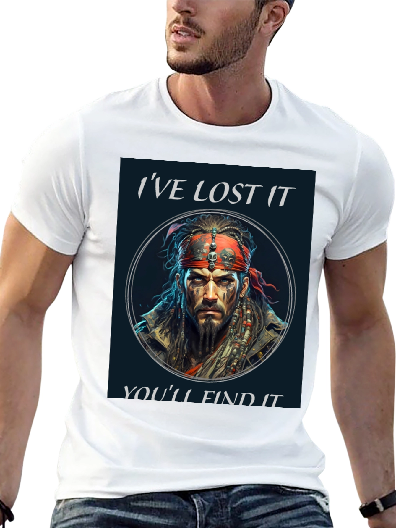 Ive Lost It Youll Find It T-Shirt