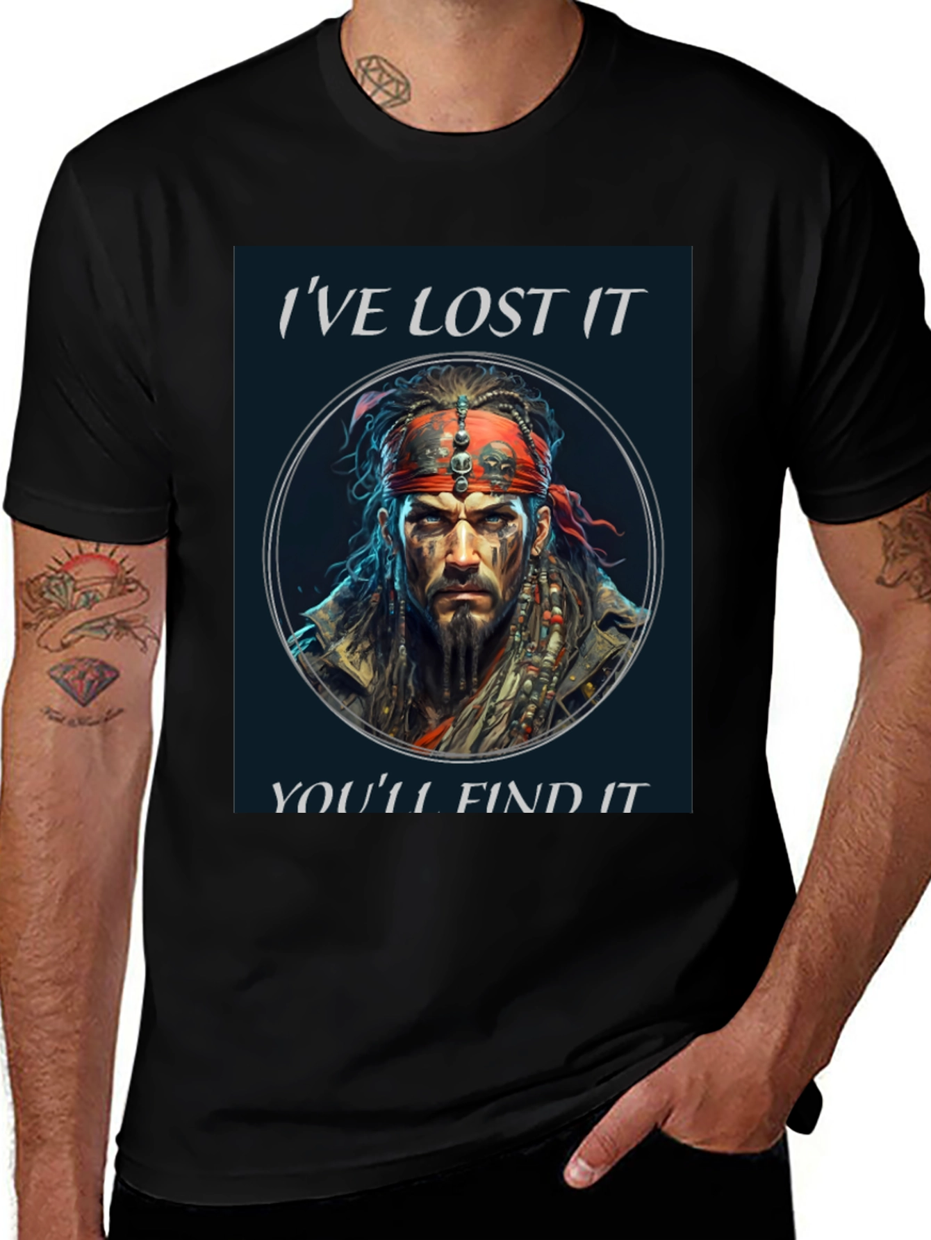Ive Lost It Youll Find It T-Shirt