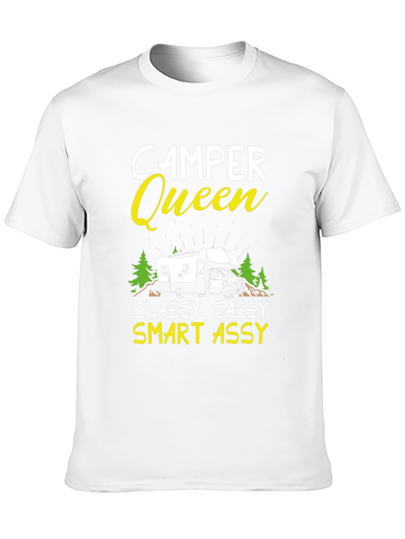 Camper Queen T-Shirt - Classy Sassy Smart Assy