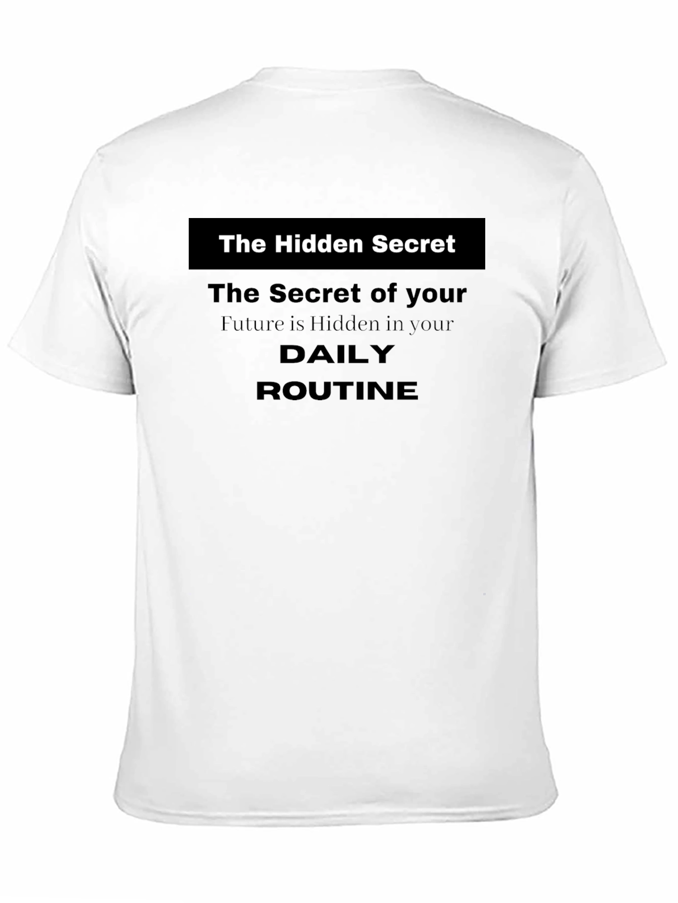 Hidden Secret Daily Routine Black T-Shirt