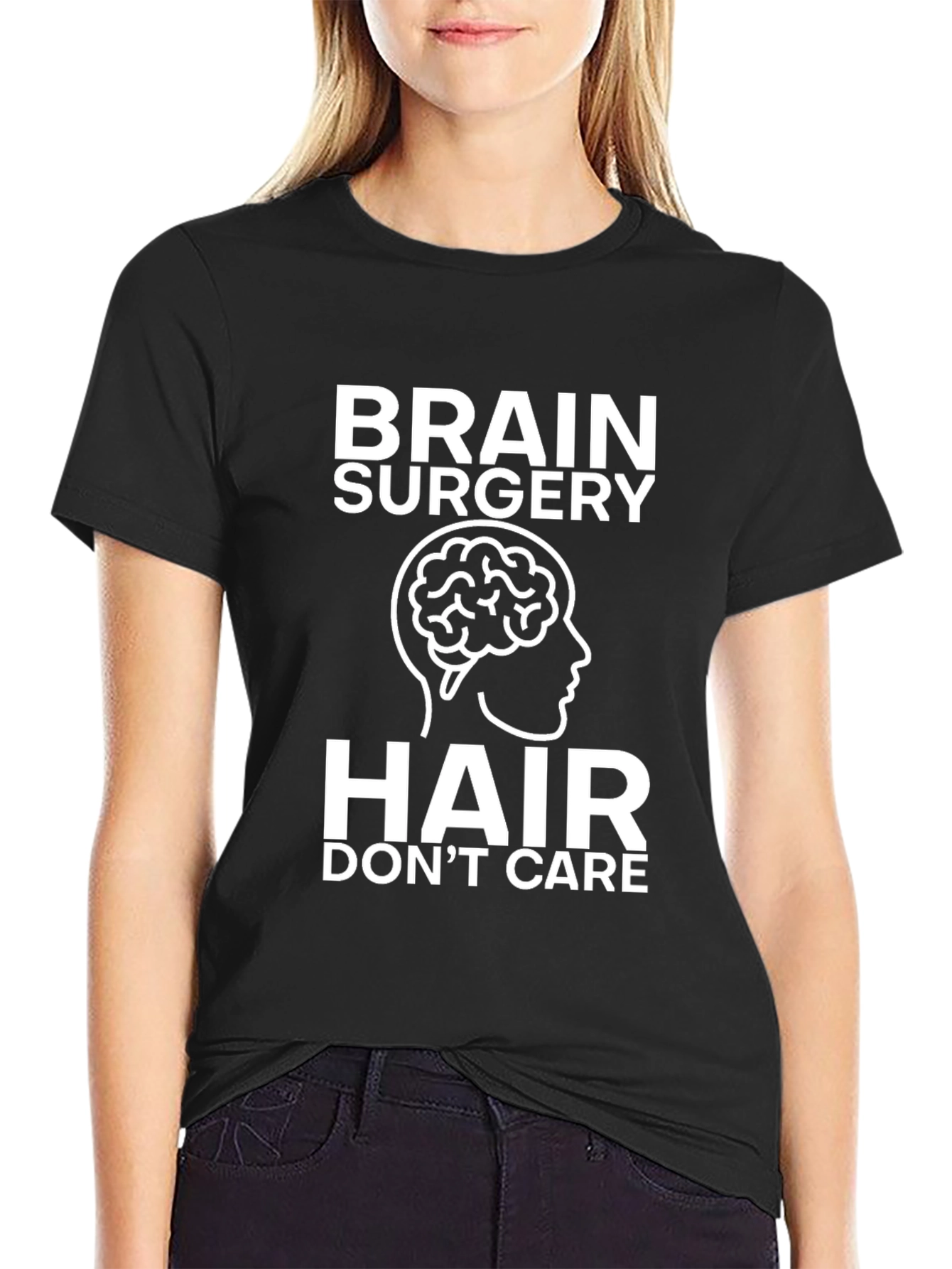 Brain Surgery Hair Dont Care Black T-Shirt