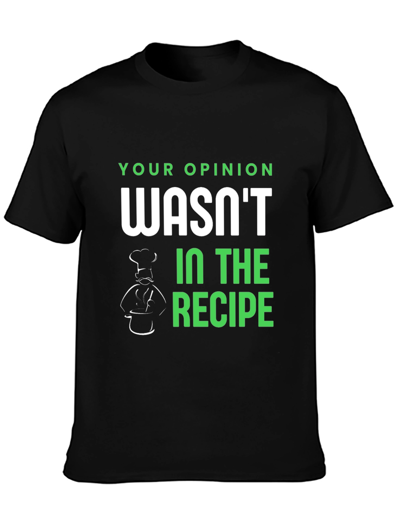 Opinion Recipe T-Shirt - Funny Chef Tee