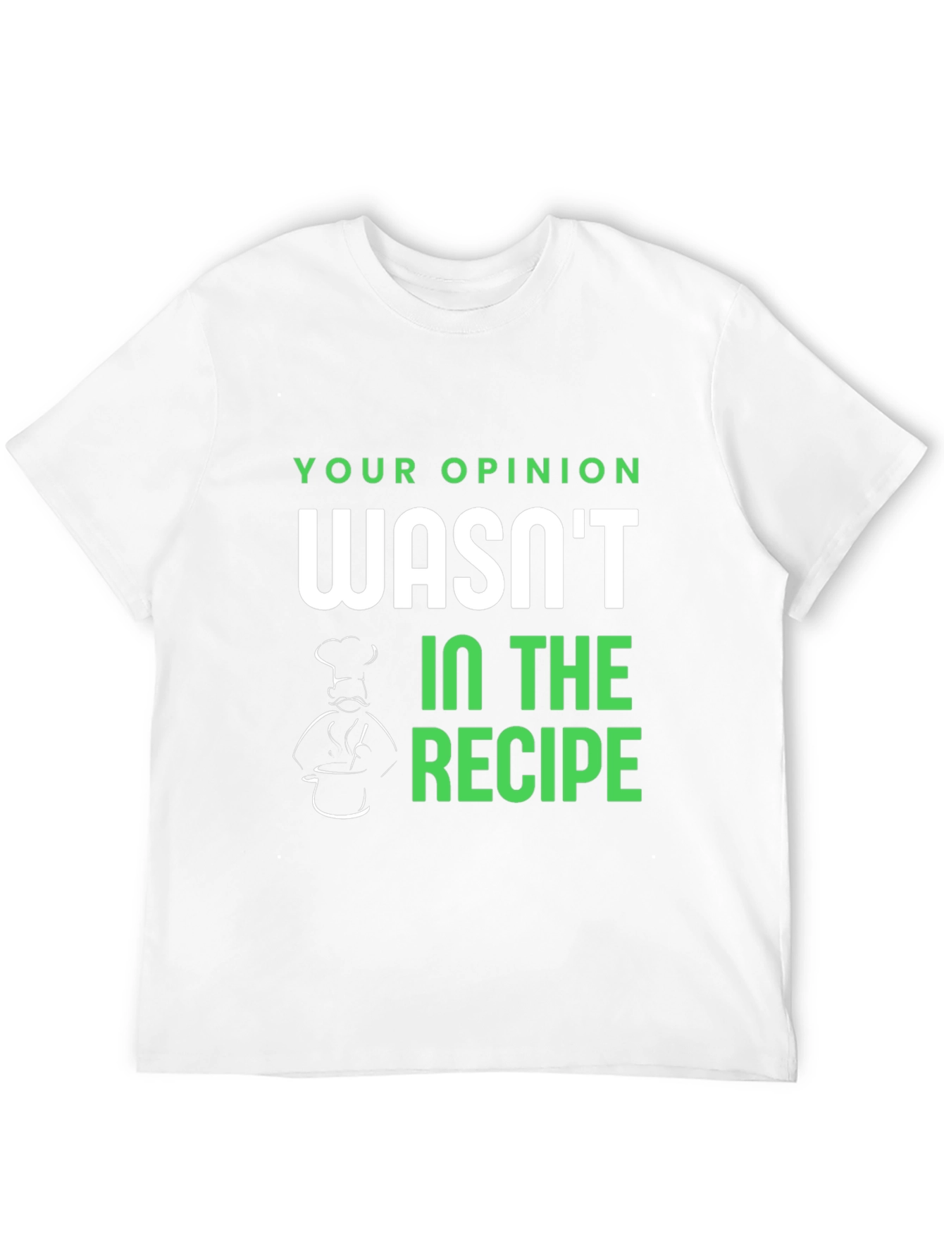 Opinion Recipe T-Shirt - Funny Chef Tee