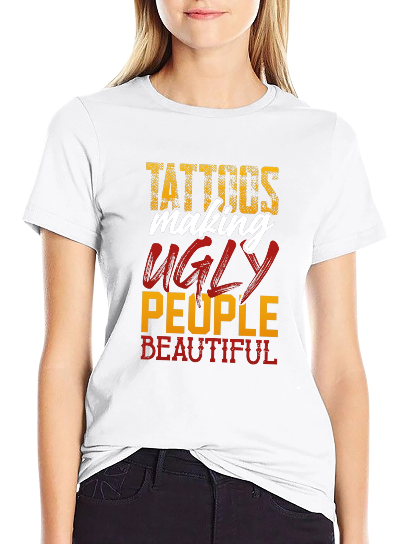 Tattoos Make Ugly People Beautiful Black T-Shirt