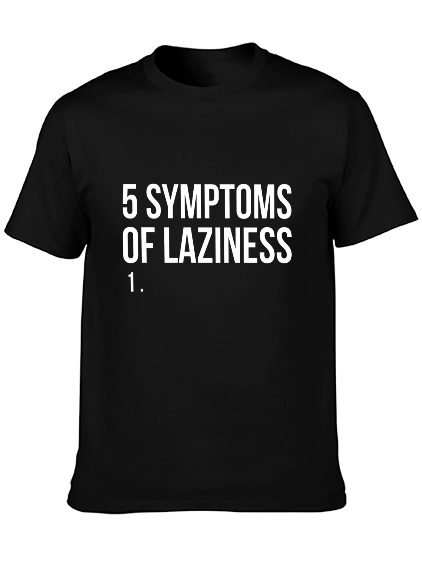 Funny Laziness Symptoms Graphic T-Shirt